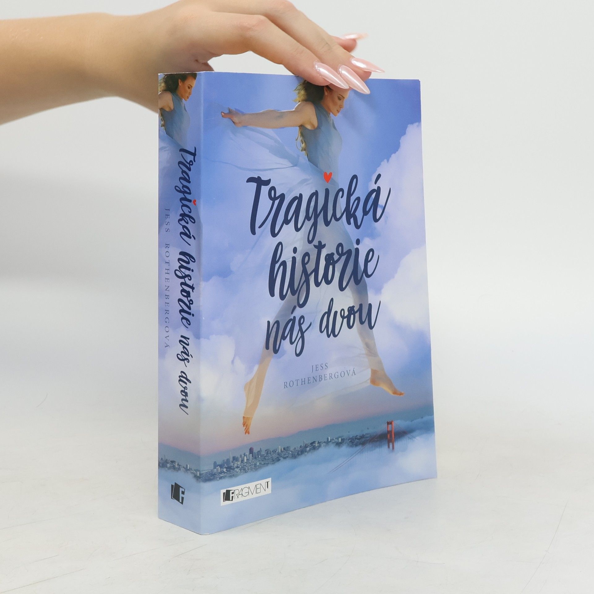 Jess Rothenberg Tragická historie nás dvou