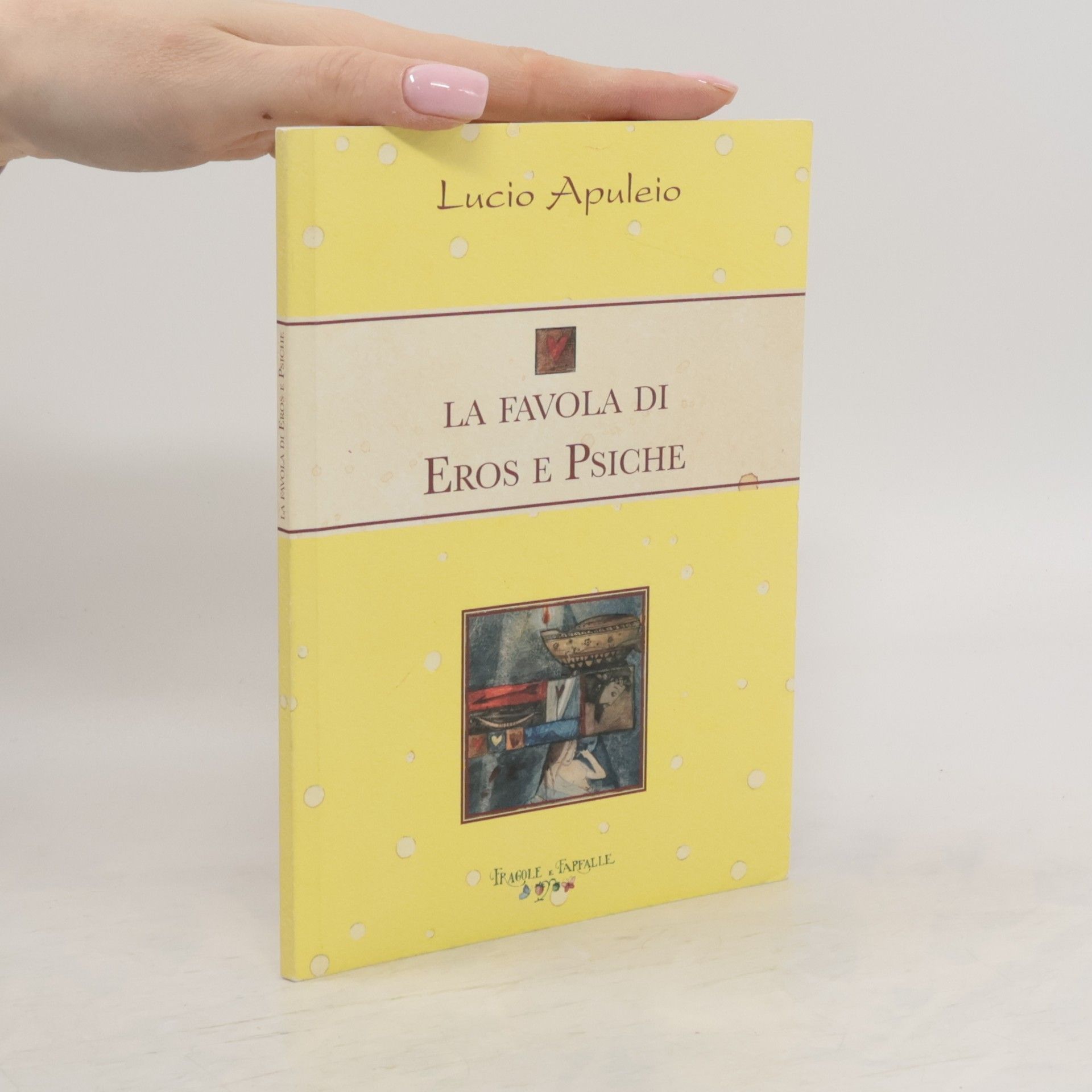 Lucio Apuleio La favola di Eros e Psiche