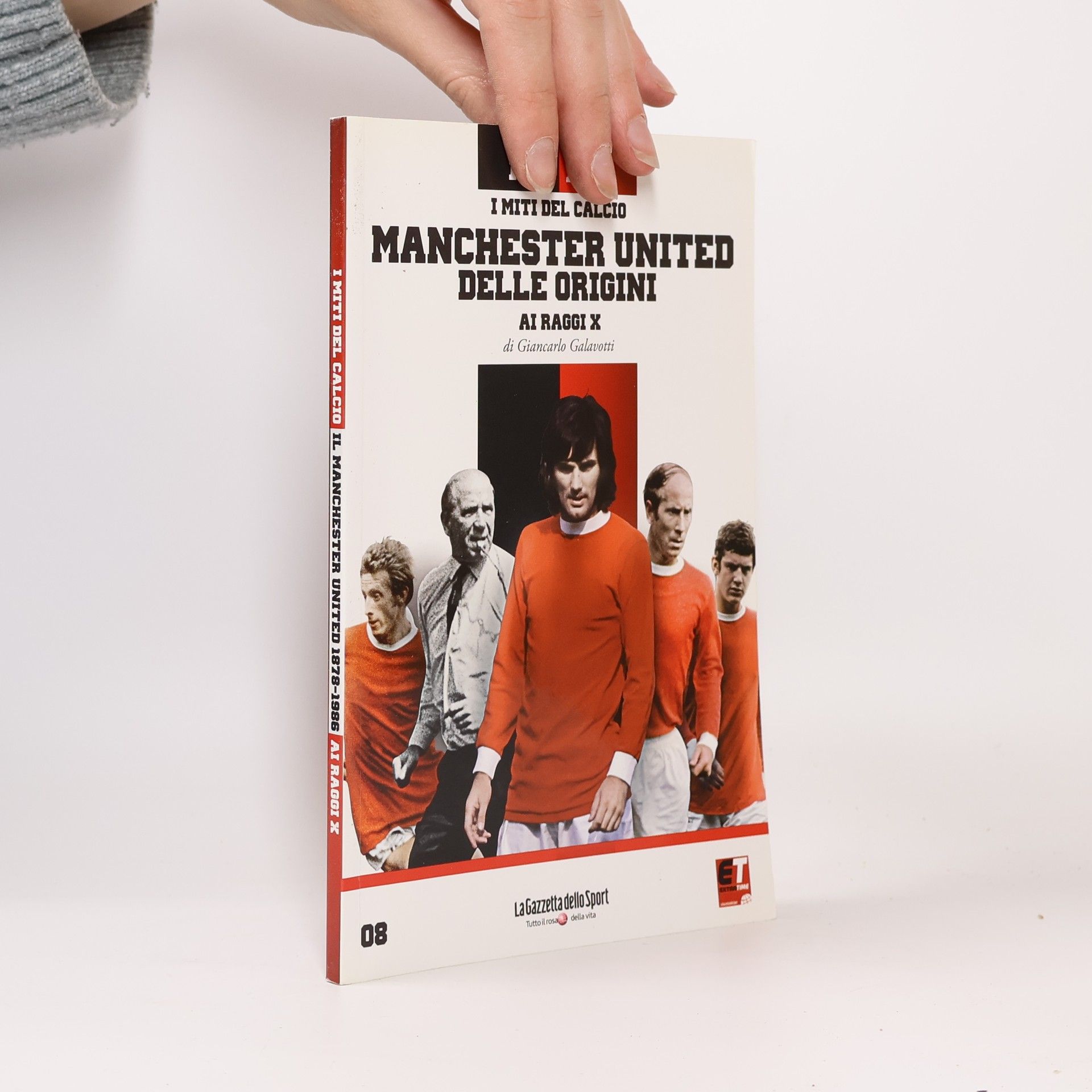 Giancarlo Galavotti I mili del calcio. Manchester United