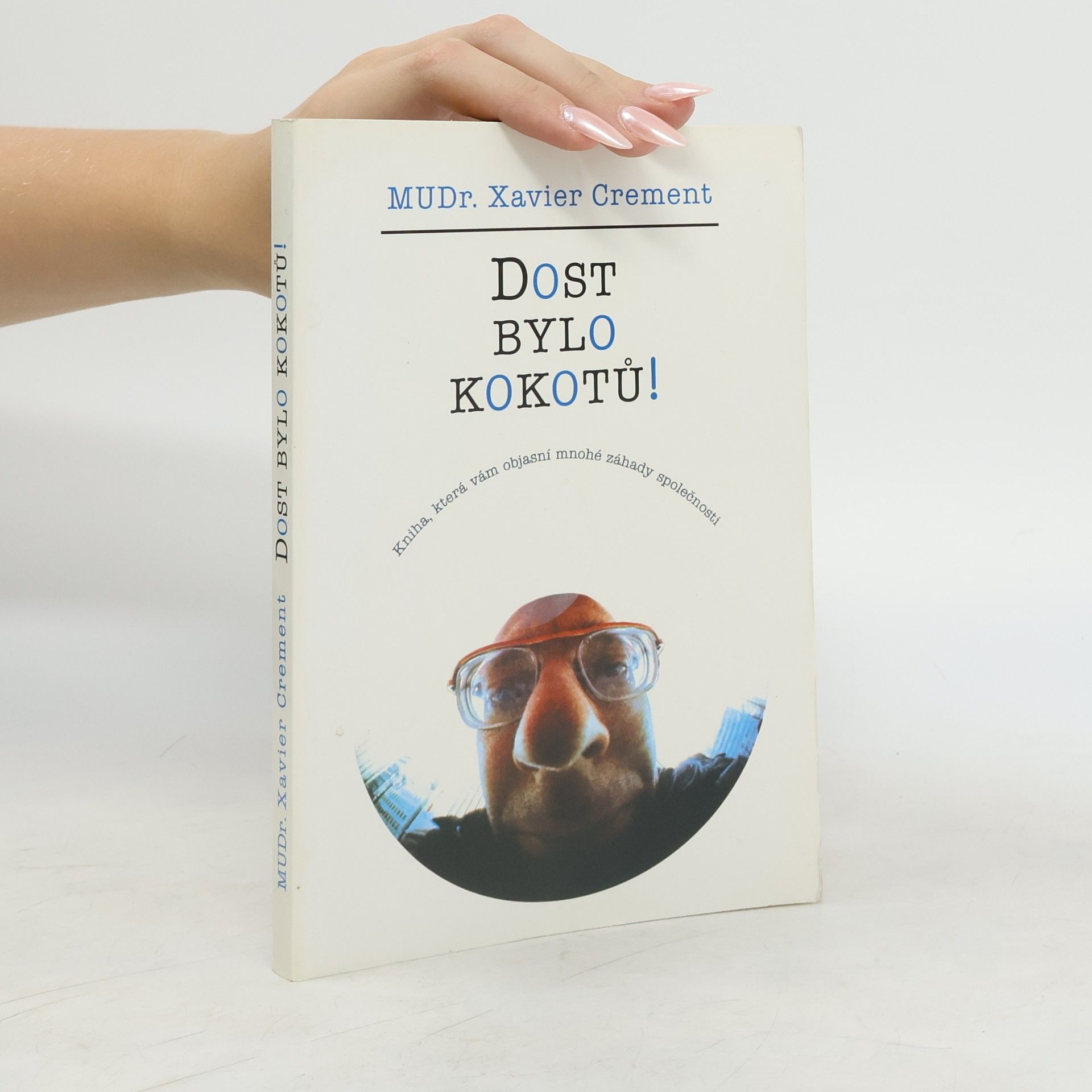 Xavier Crement Dost bylo kokotů!