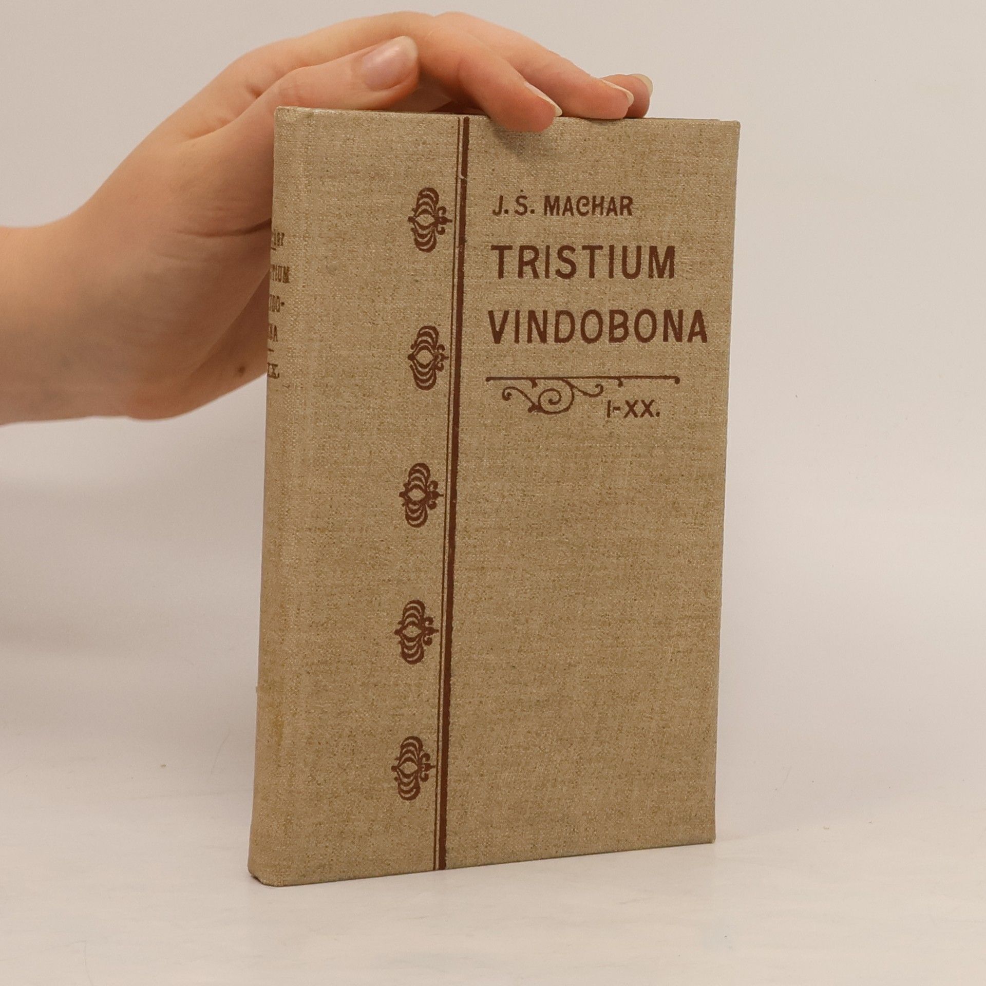 Josef Svatopluk Machar Tristium Vindobona. I-XX. 1889-1892