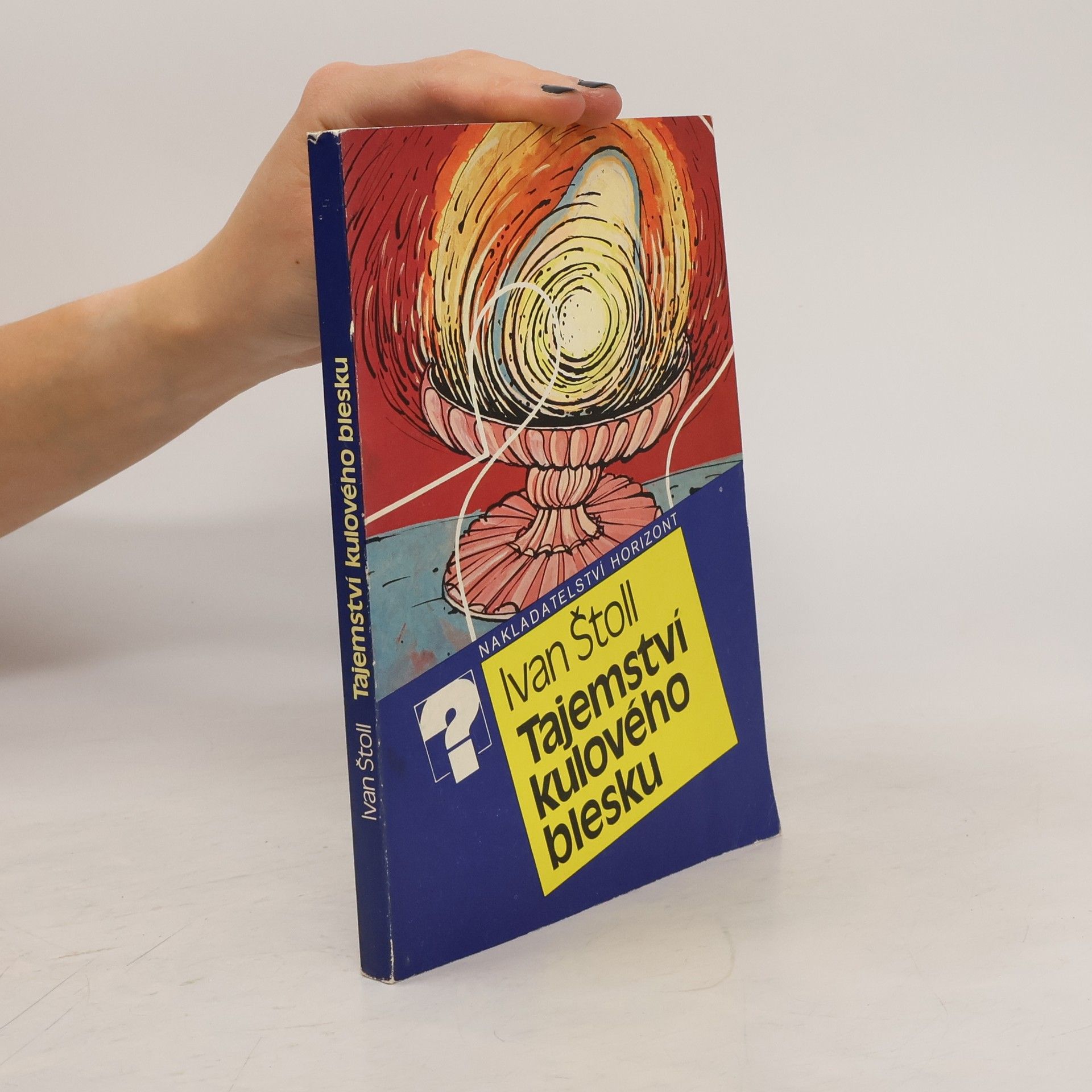 Ivan Štoll Tajemství kulového blesku
