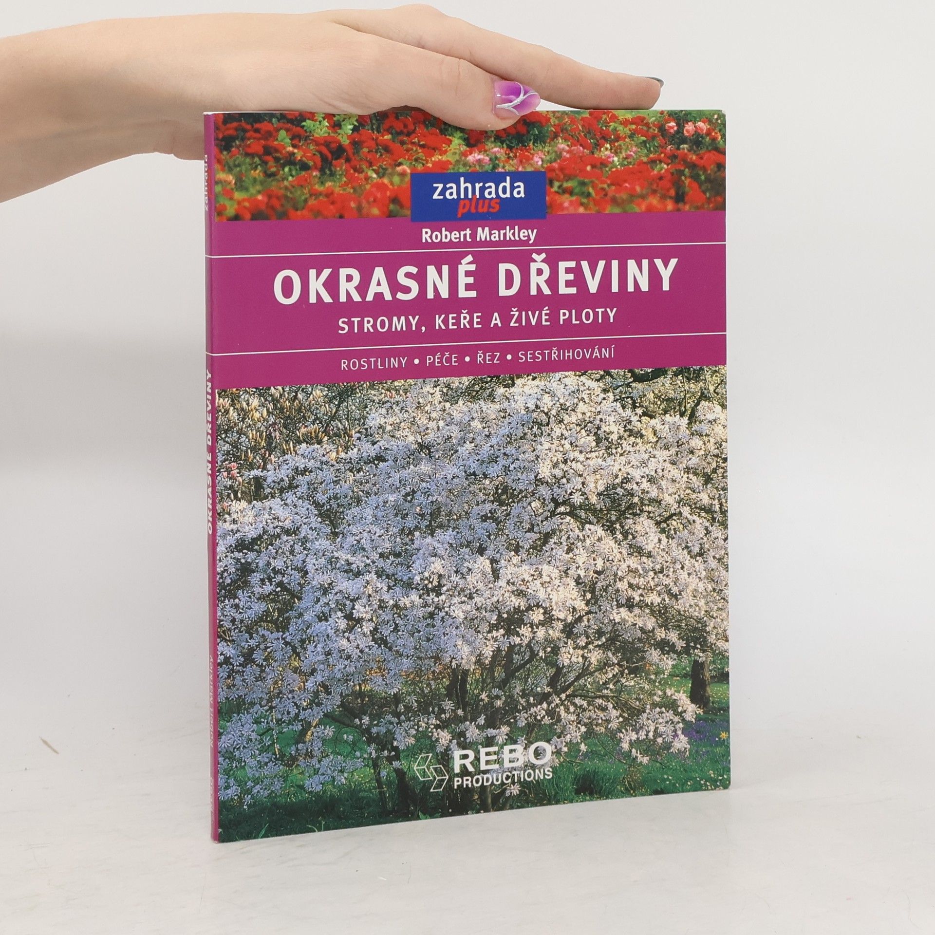 Okrasné dřeviny. Stromy, keře a živé ploty