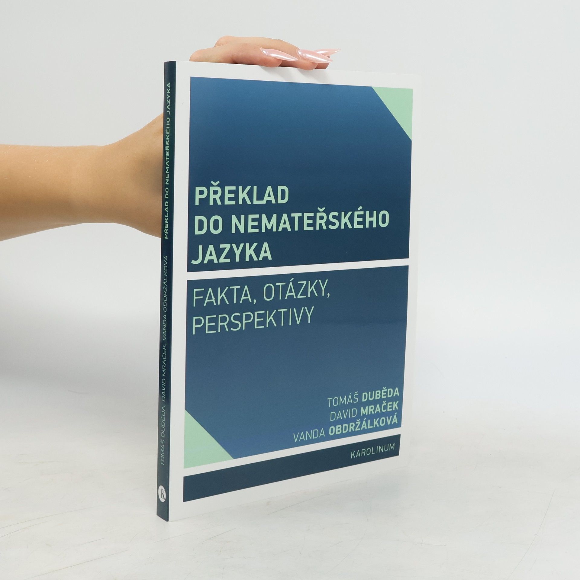 Překlad do nemateřského jazyka: fakta, otázky, perspektivy