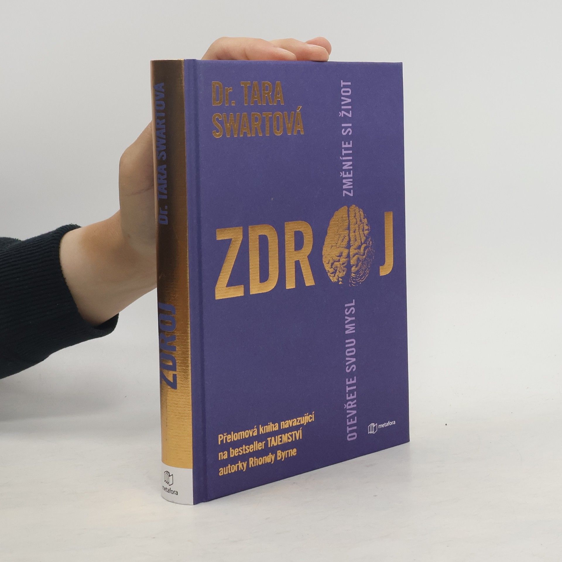 Tara Swart Zdroj. Otevřete svou mysl změníte si život