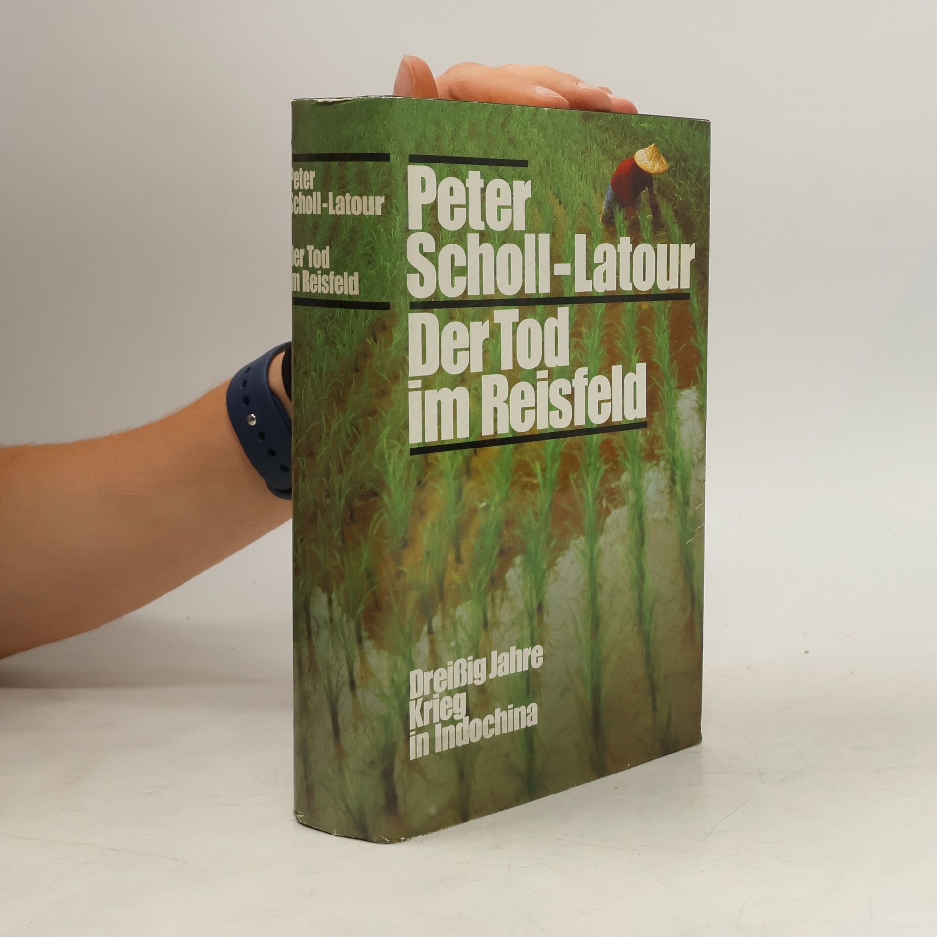 Peter Scholl- Latour Der Tod im Reisfeld