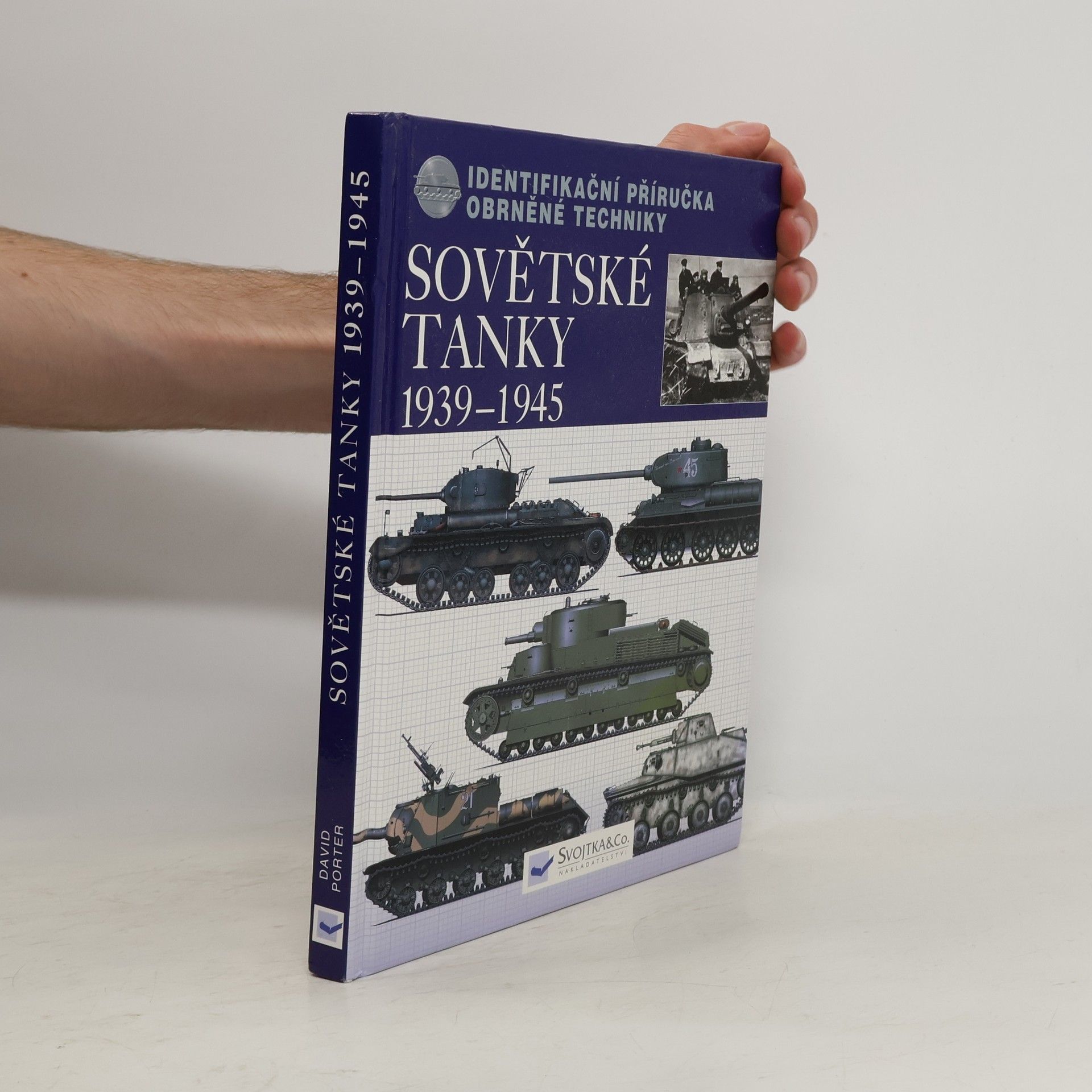David Porter Sovětské tanky 1939-1945 : identifikační příručka obrněné techniky