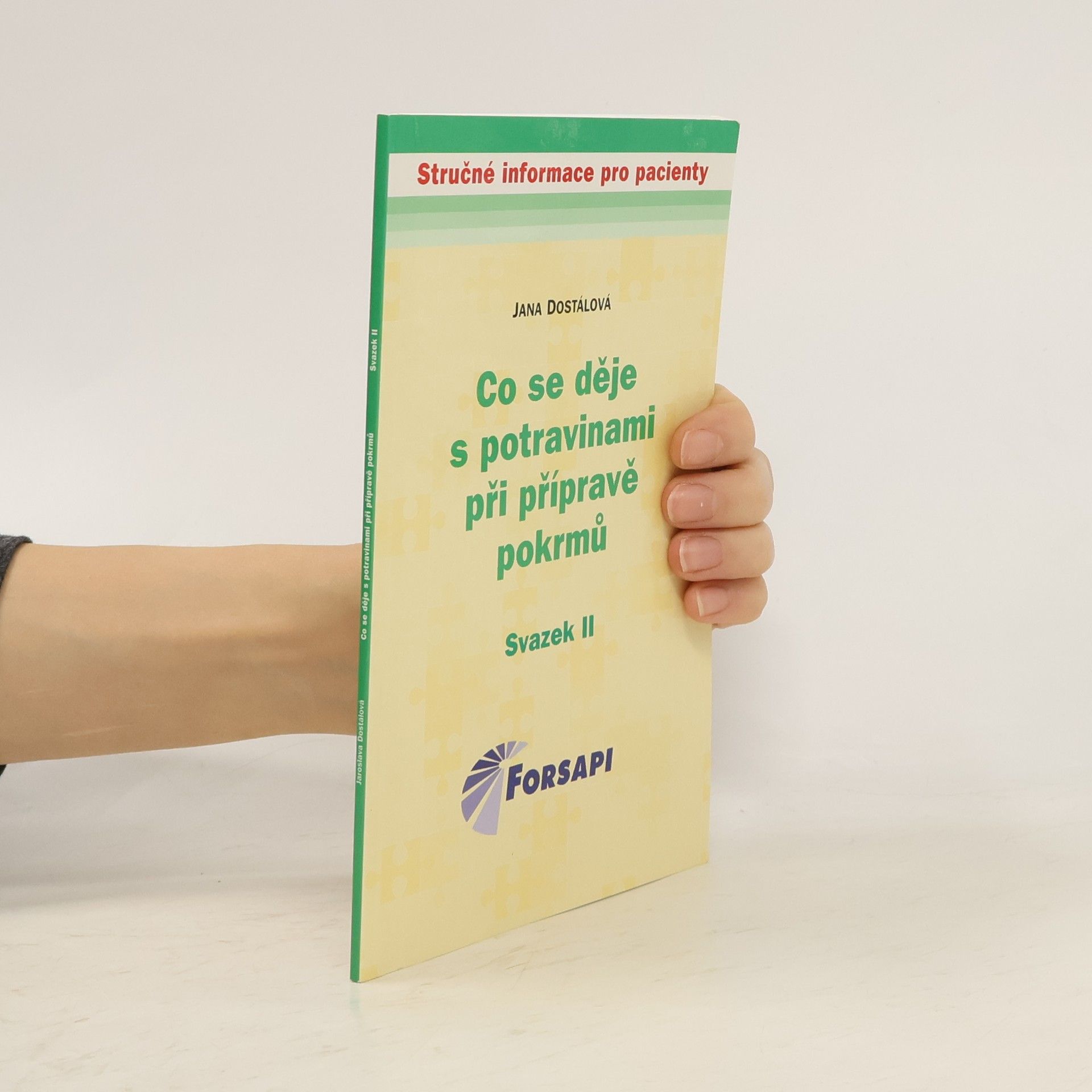 Jana Dostálová Co se děje s potravinami při přípravě pokrmů