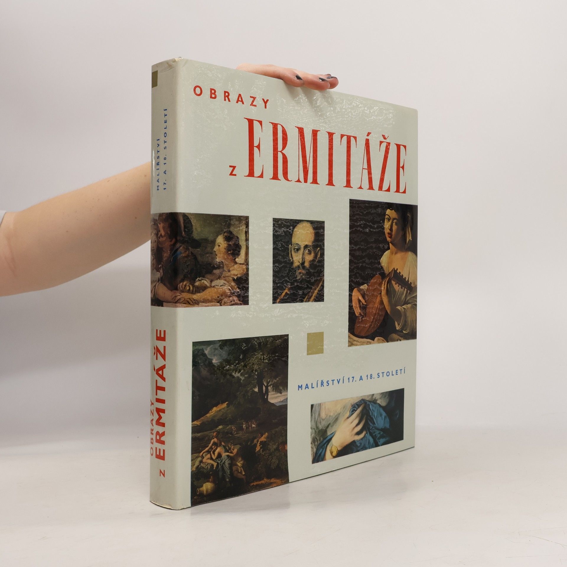 Antonín Hartmann Obrazy z Ermitáže : malířství XVII. a XVIII. století