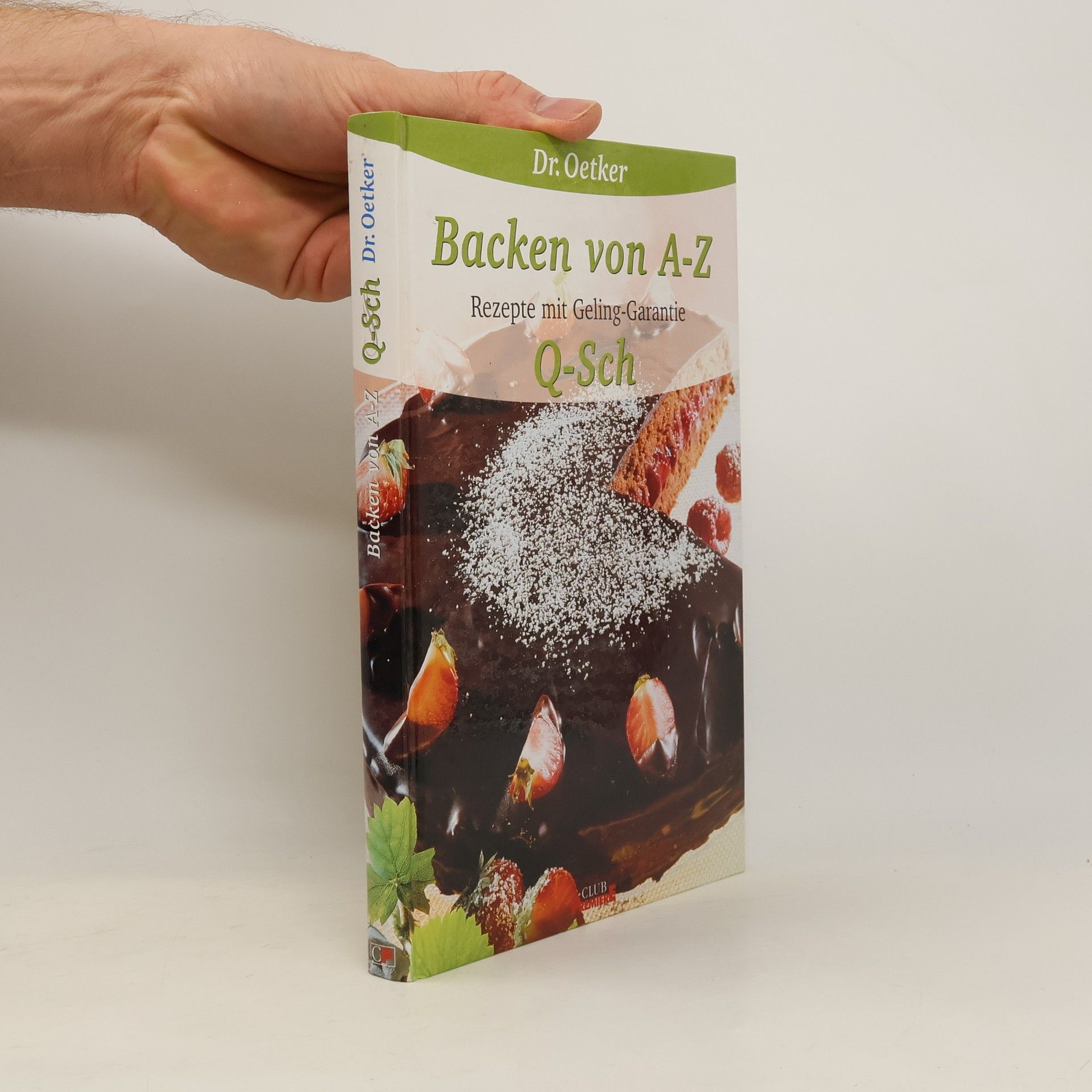 Collectif d'auteurs Backen von A-Z. Rezepte mit Geling-Garantie. Q-Sch