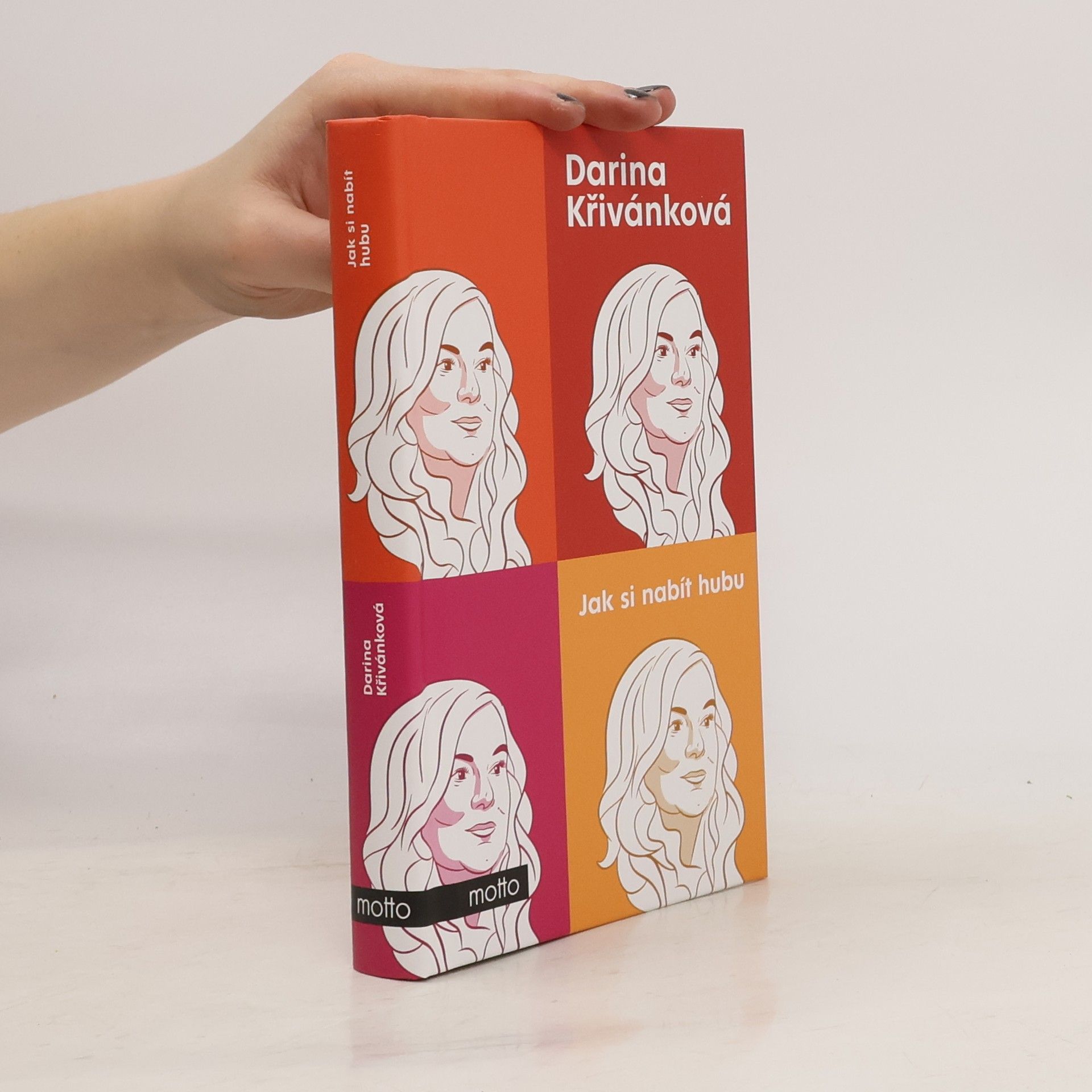 Darina Křivánková Jak si nabít hubu