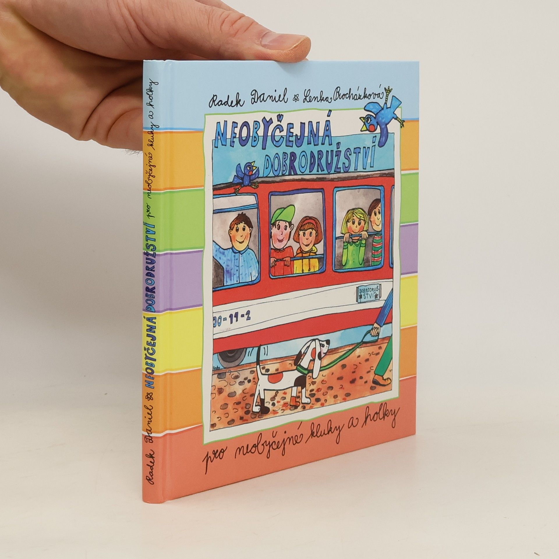 Radek Daniel Neobyčejná dobrodružství pro neobyčejné kluky a holky