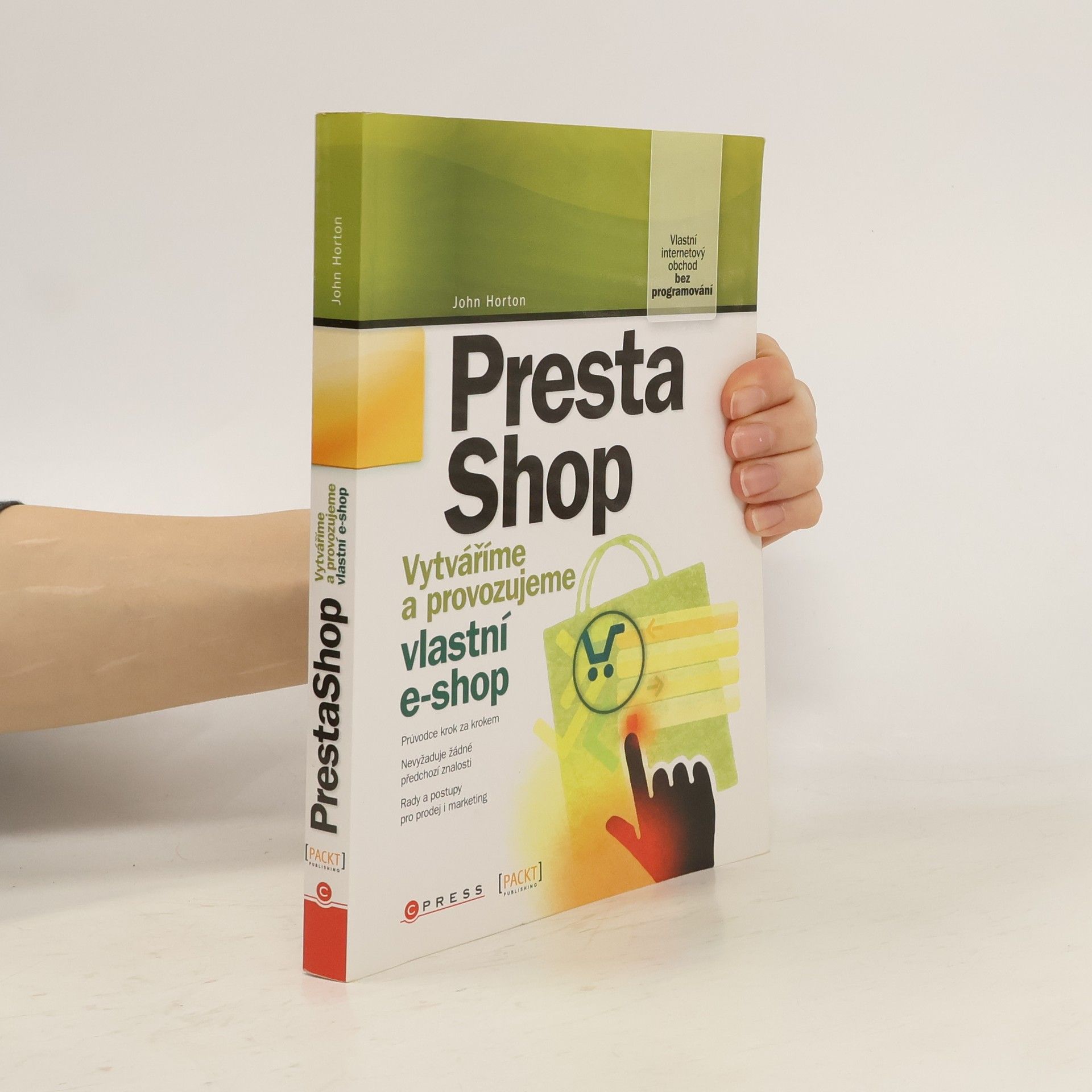 John Horton PrestaShop : vytváříme a provozujeme vlastní e-shop