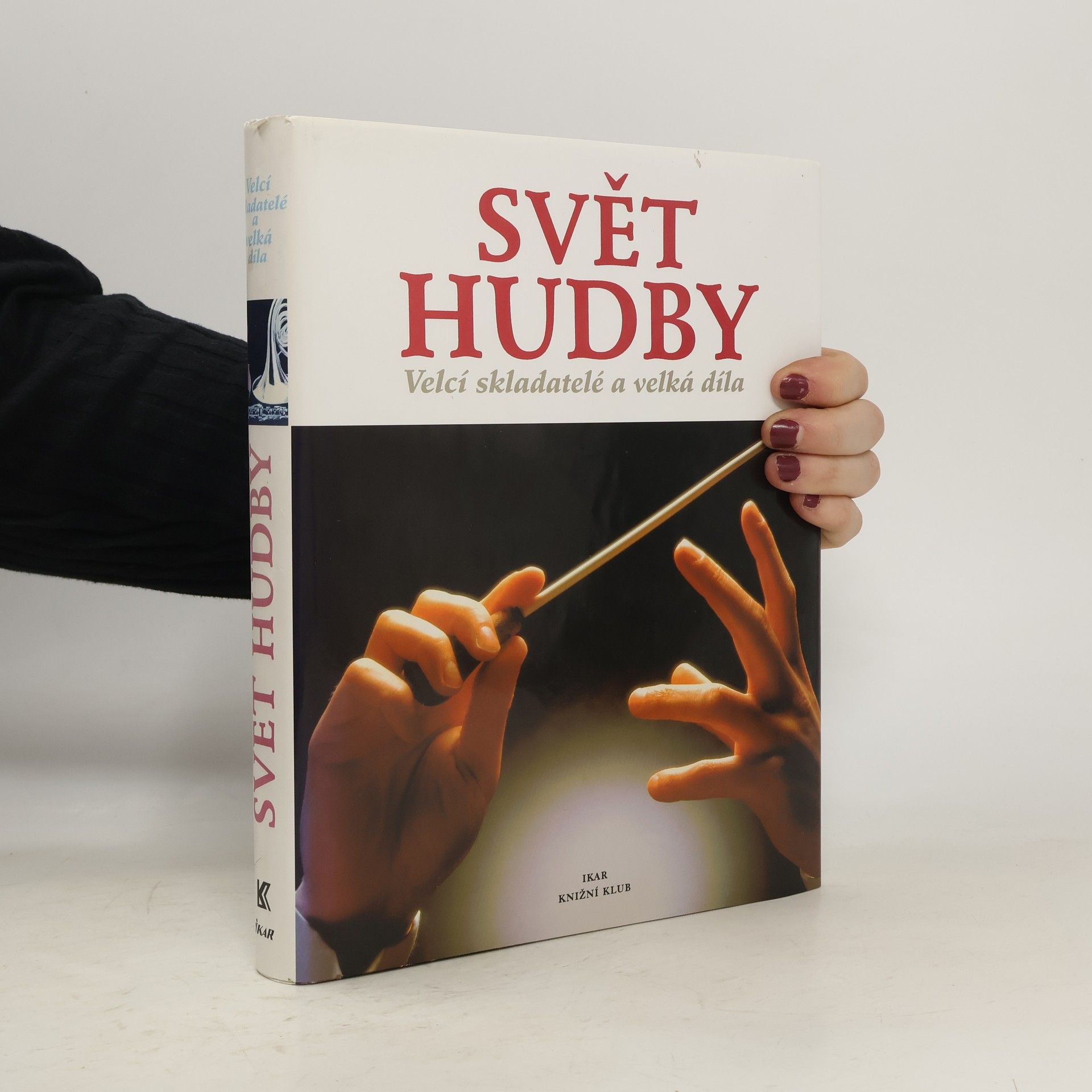 Carlos Gispert Svět hudby: Velcí skladatelé a velká díla