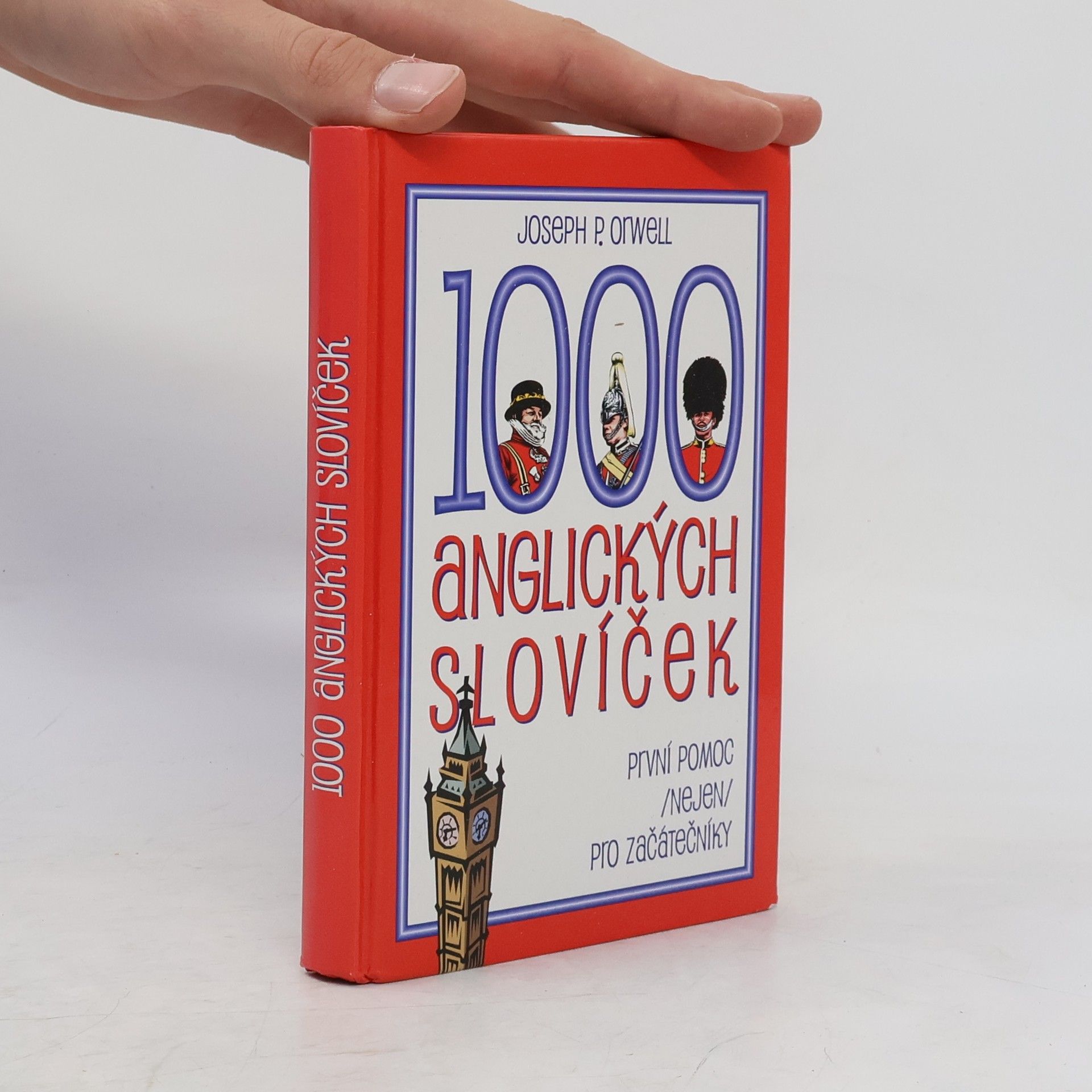 Joseph P. Orwell 1000 anglických slovíček: První pomoc (nejen) pro začátečníky
