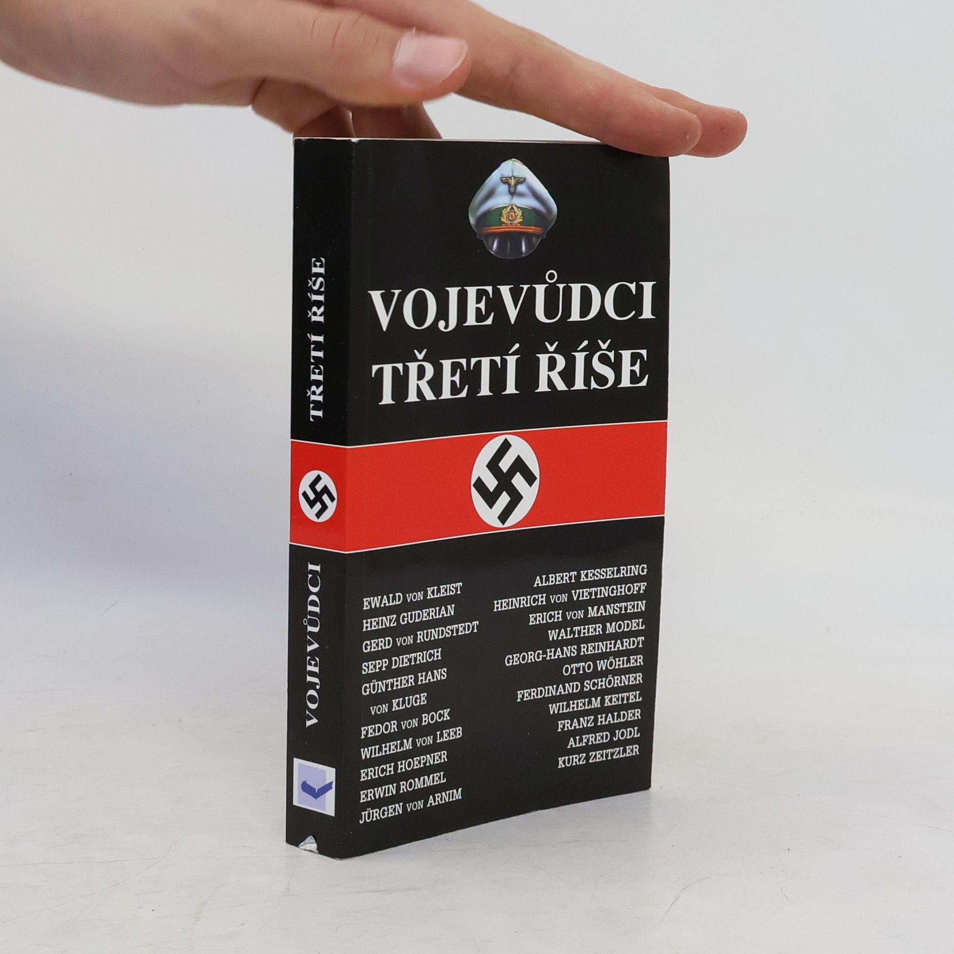 I. Rušák Vojevůdci třetí říše