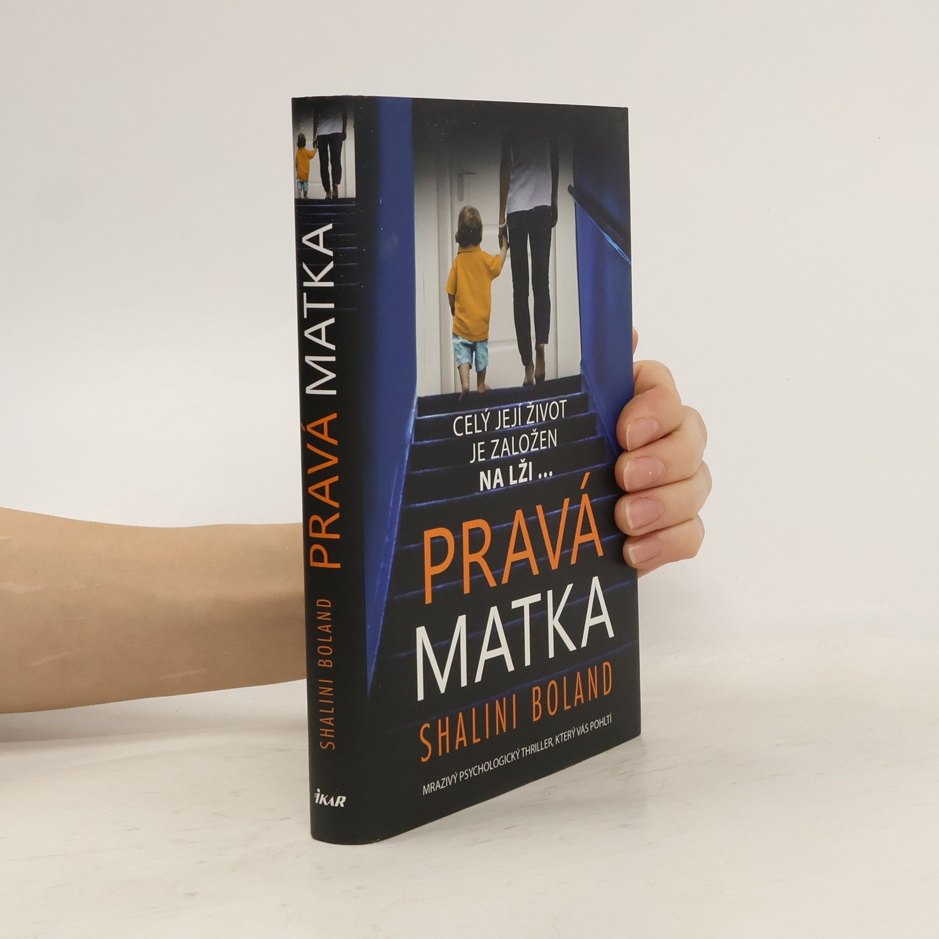 Shalini Boland Pravá matka