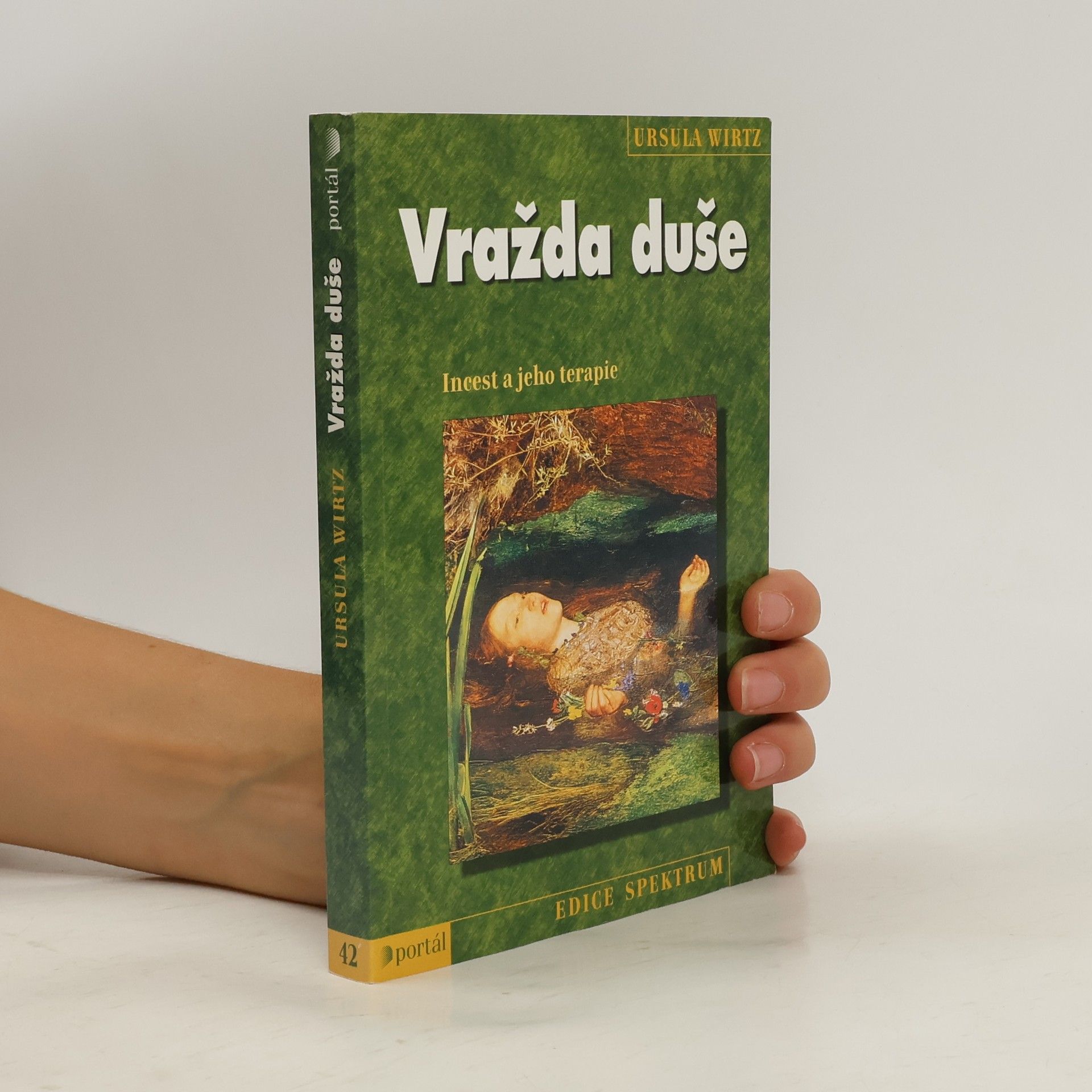 Ursula Wirtz Vražda duše: Incest a jeho terapie