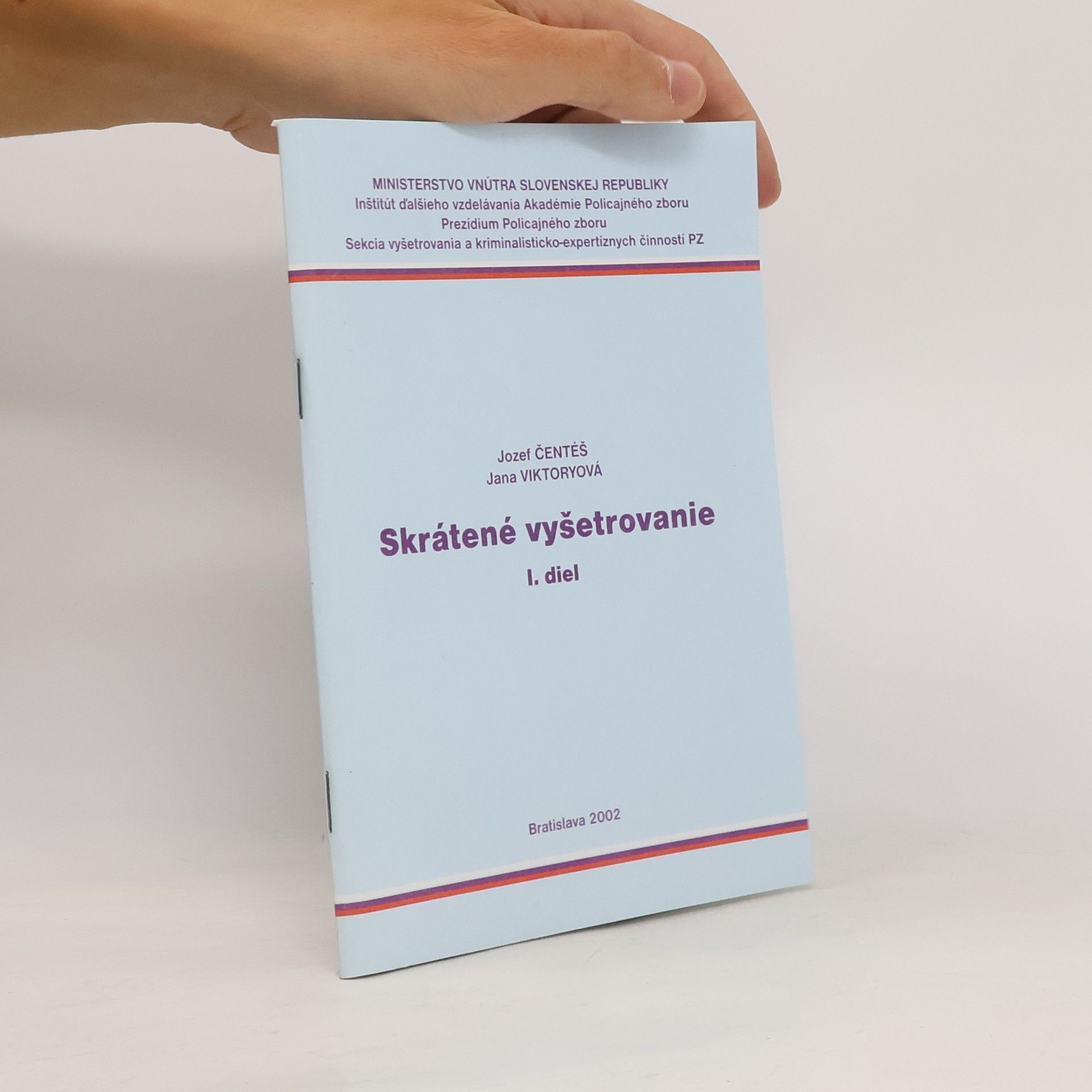 Ján Palarec Skrátené vyšetrovanie: Vzory pre policejné orgány, II. diel