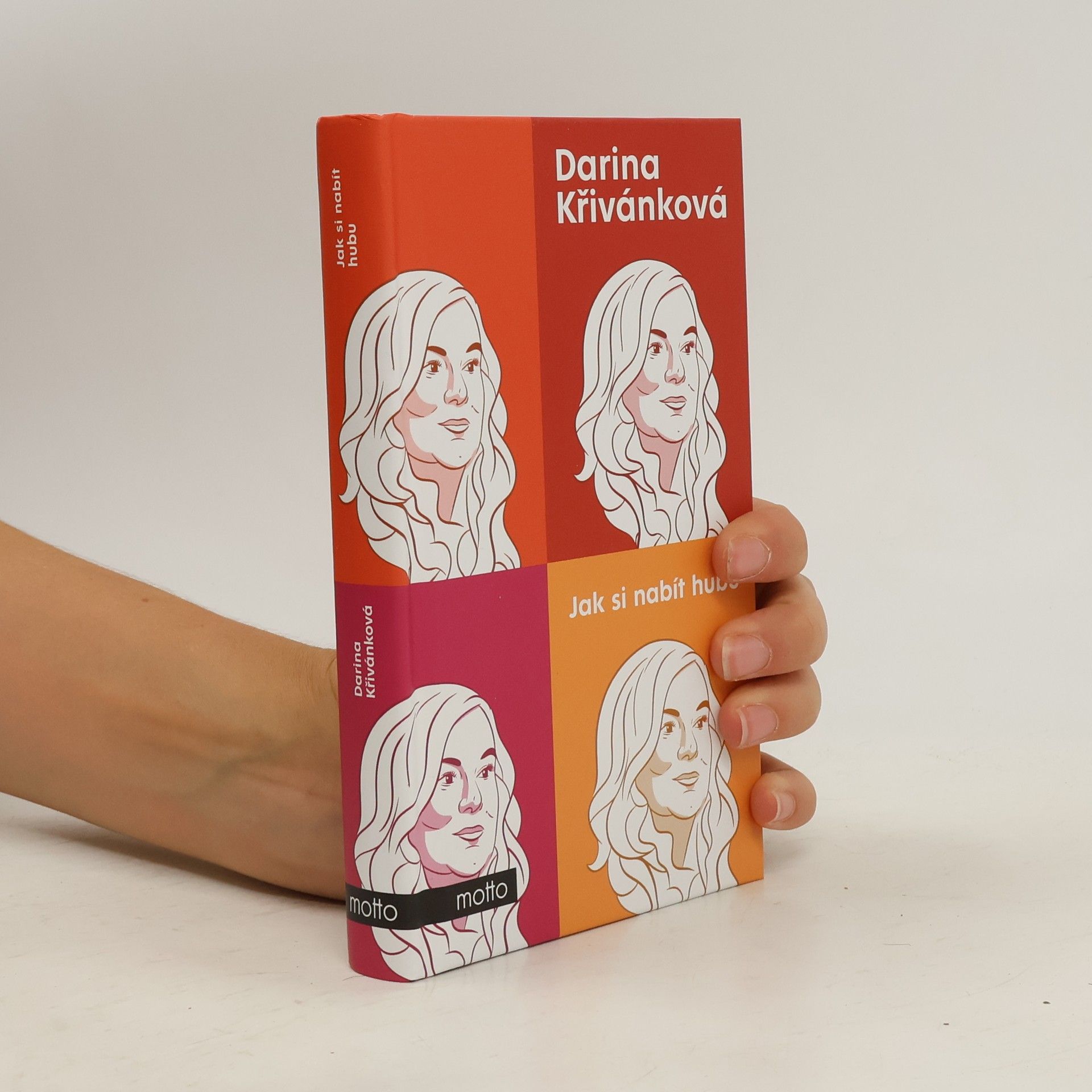 Darina Křivánková Jak si nabít hubu