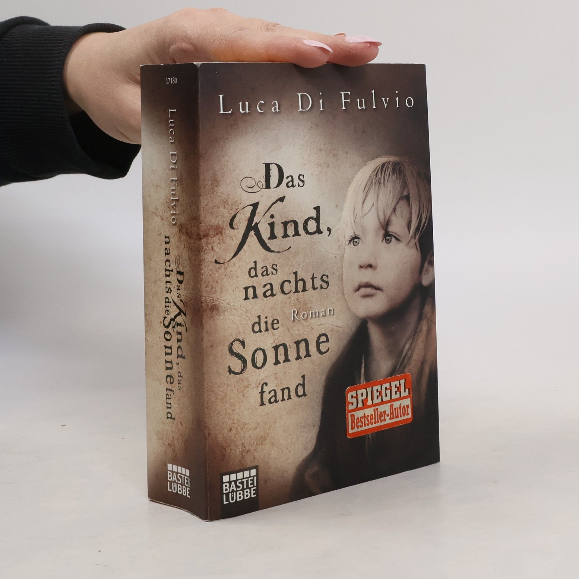 Luca Di Fulvio Das Kind, das nachts die Sonne fand