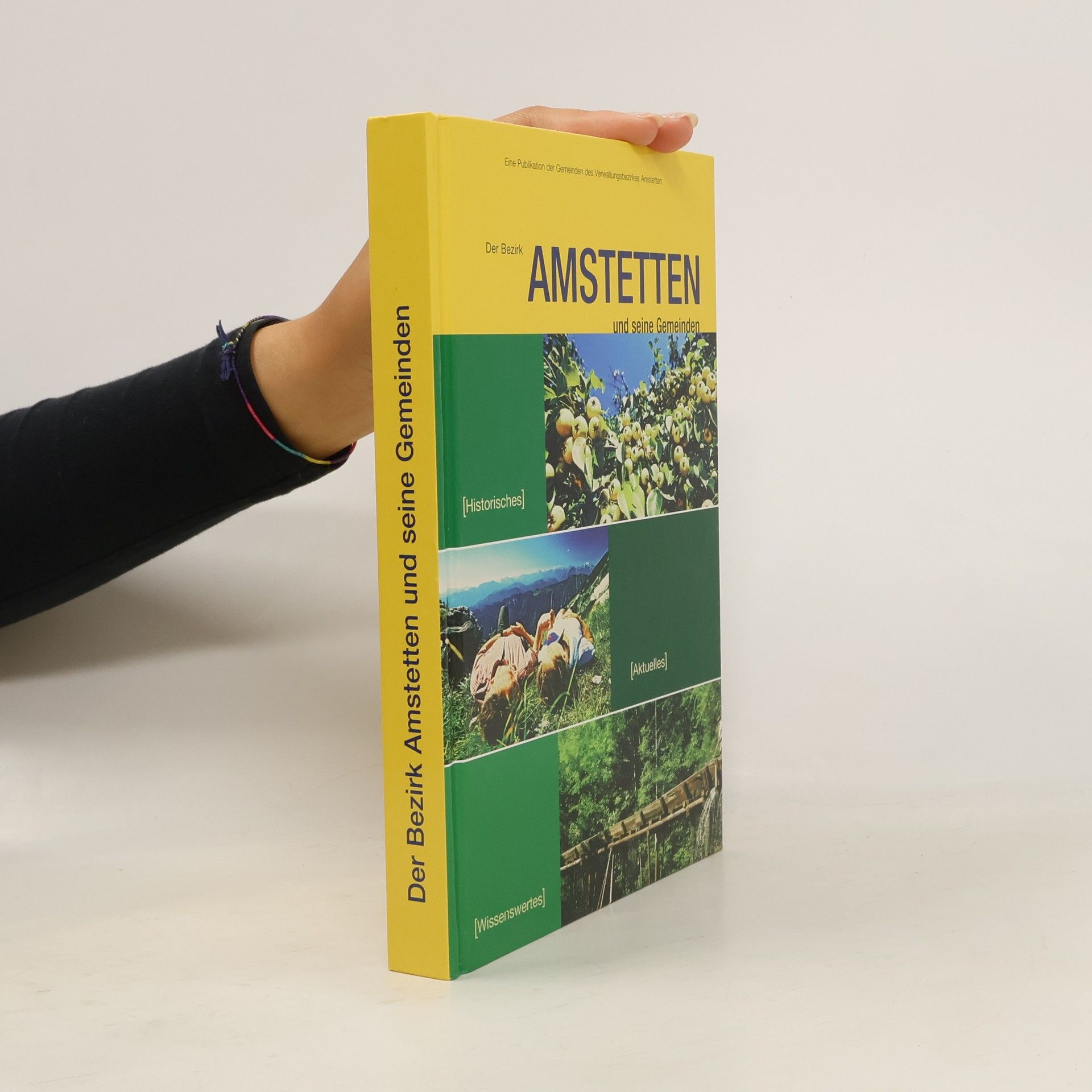 Collectif d'auteurs Der Bezirk Amstetten und seine Gemeinden