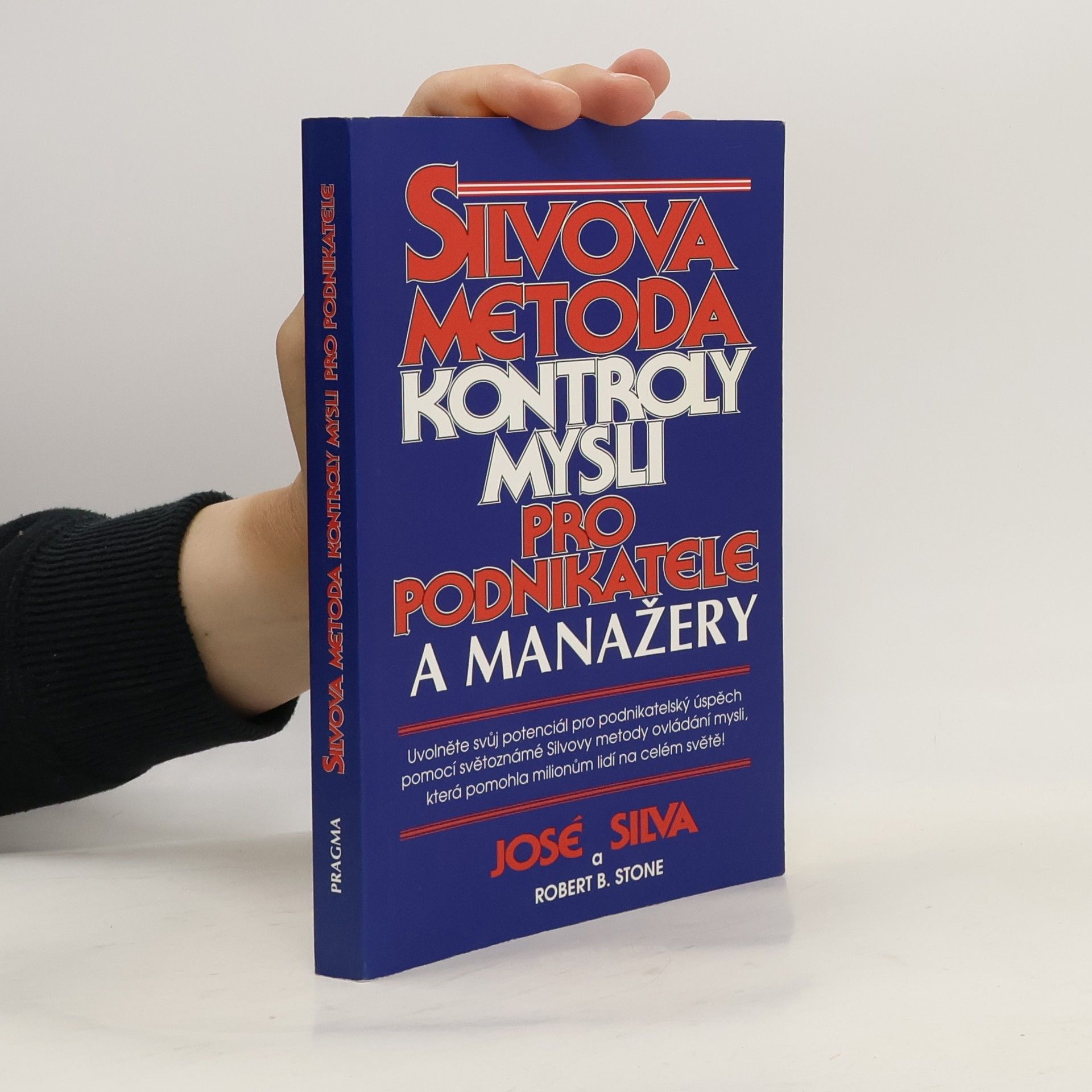 José Silva Silvova metoda kontroly mysli