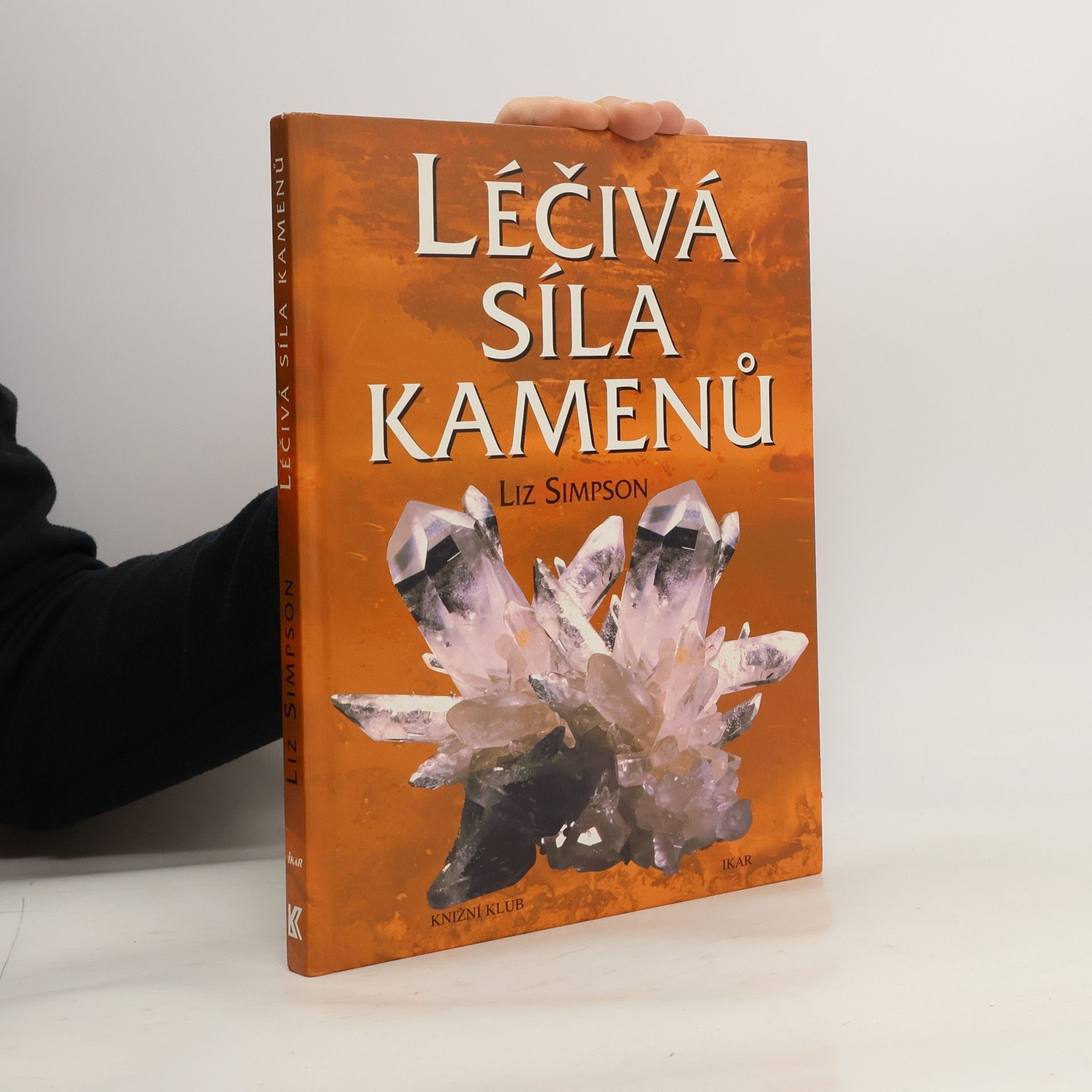 Liz Simpson Léčivá síla kamenů