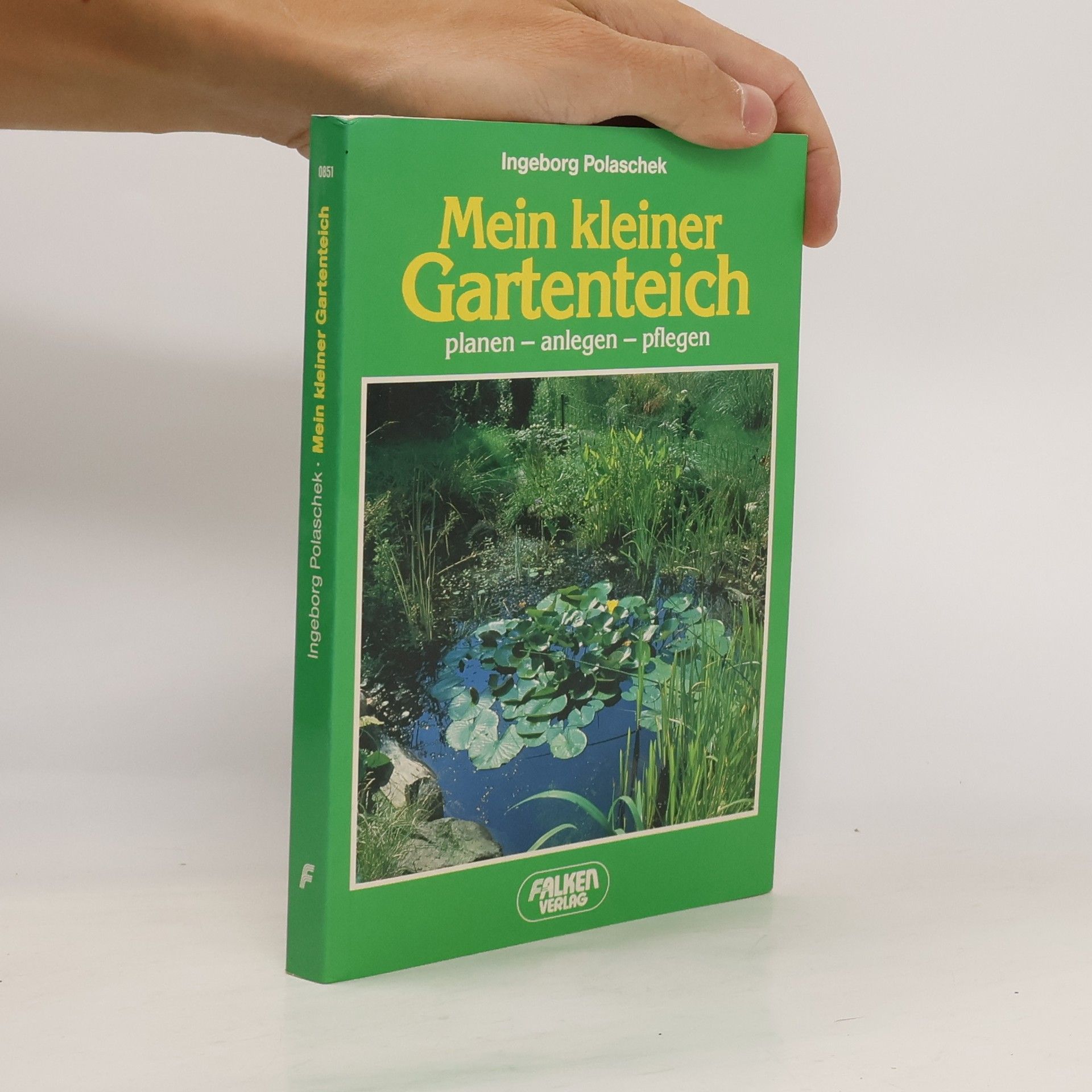 Ingeborg Polaschek Mein kleiner Gartenteich