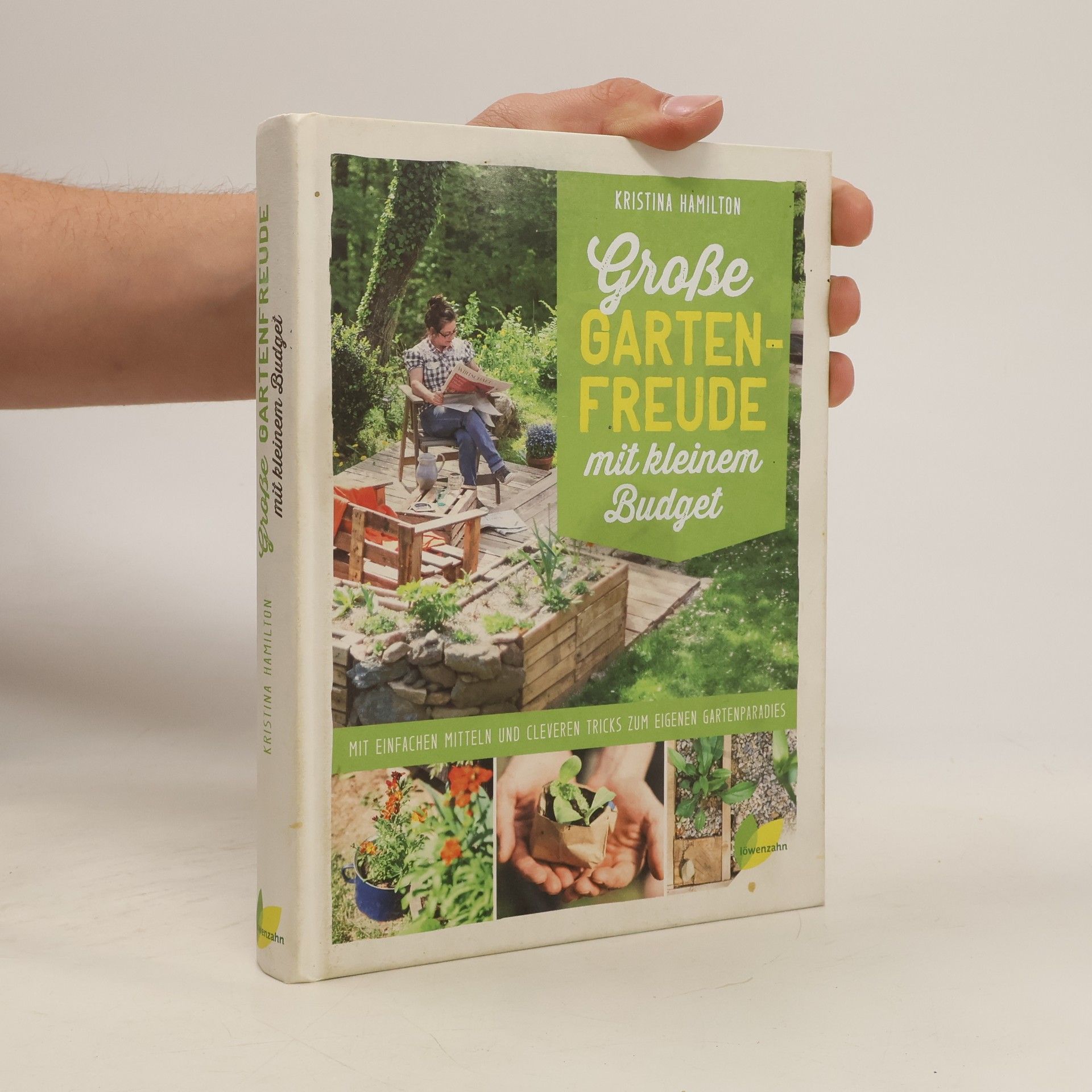 Kristina Hamilton Große Gartenfreude mit kleinem Budget