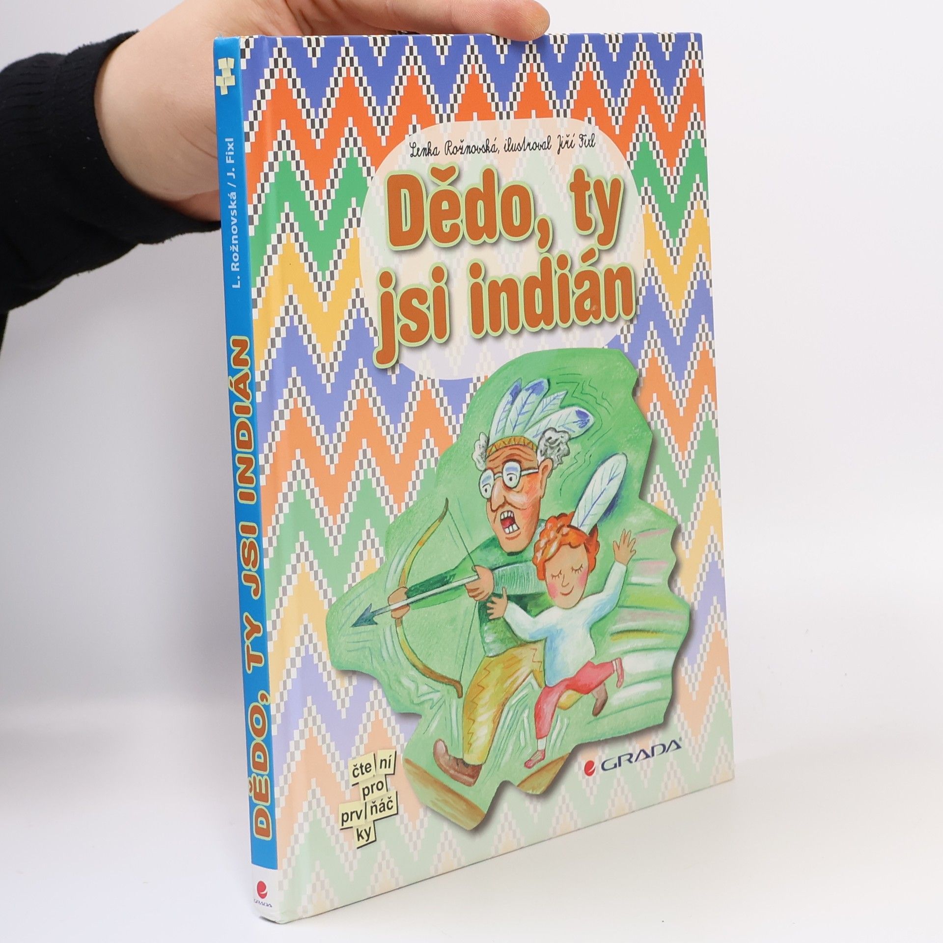 Lenka Rožnovská Dědo, ty jsi indián