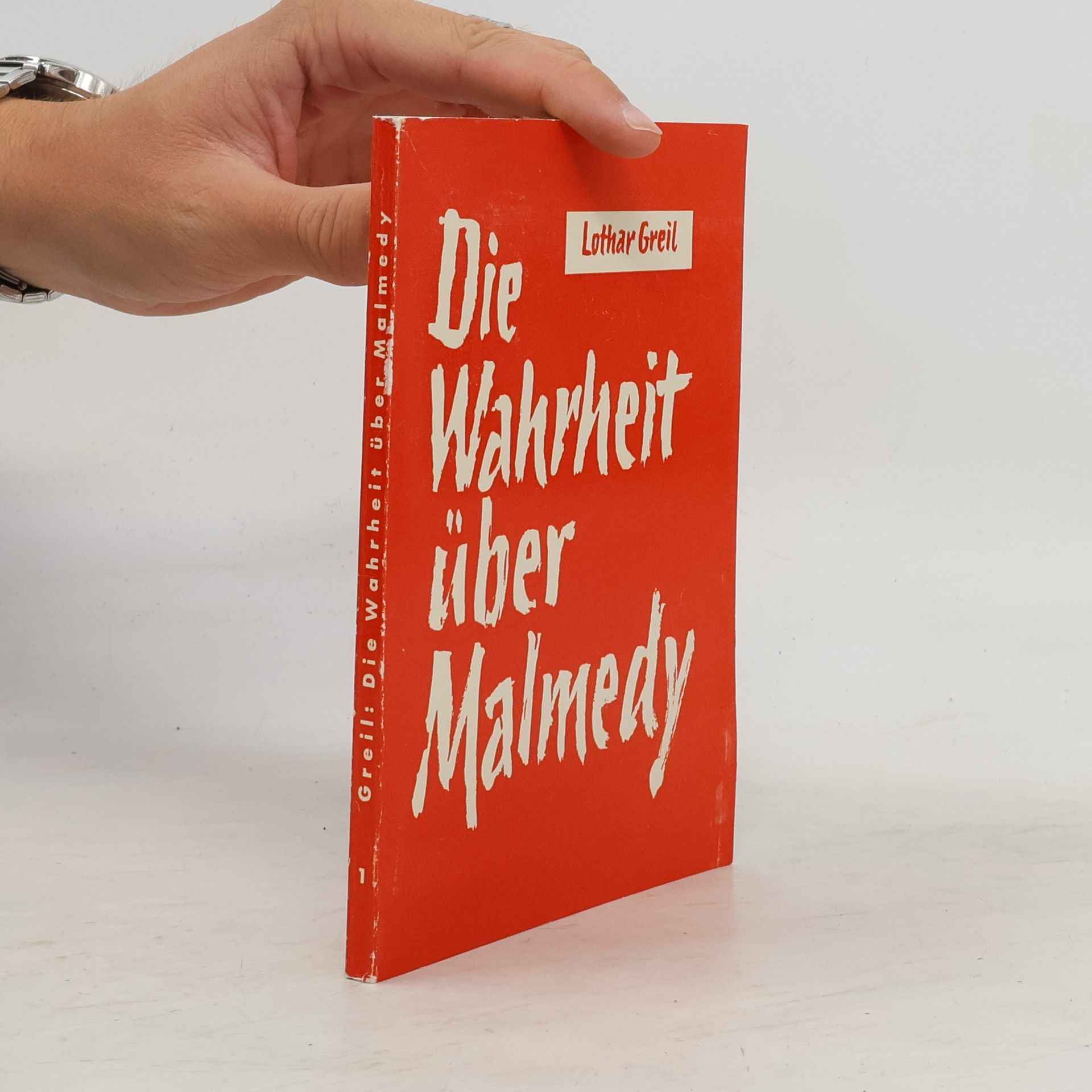 Lothar Greil Die Wahrheit über Malmedy