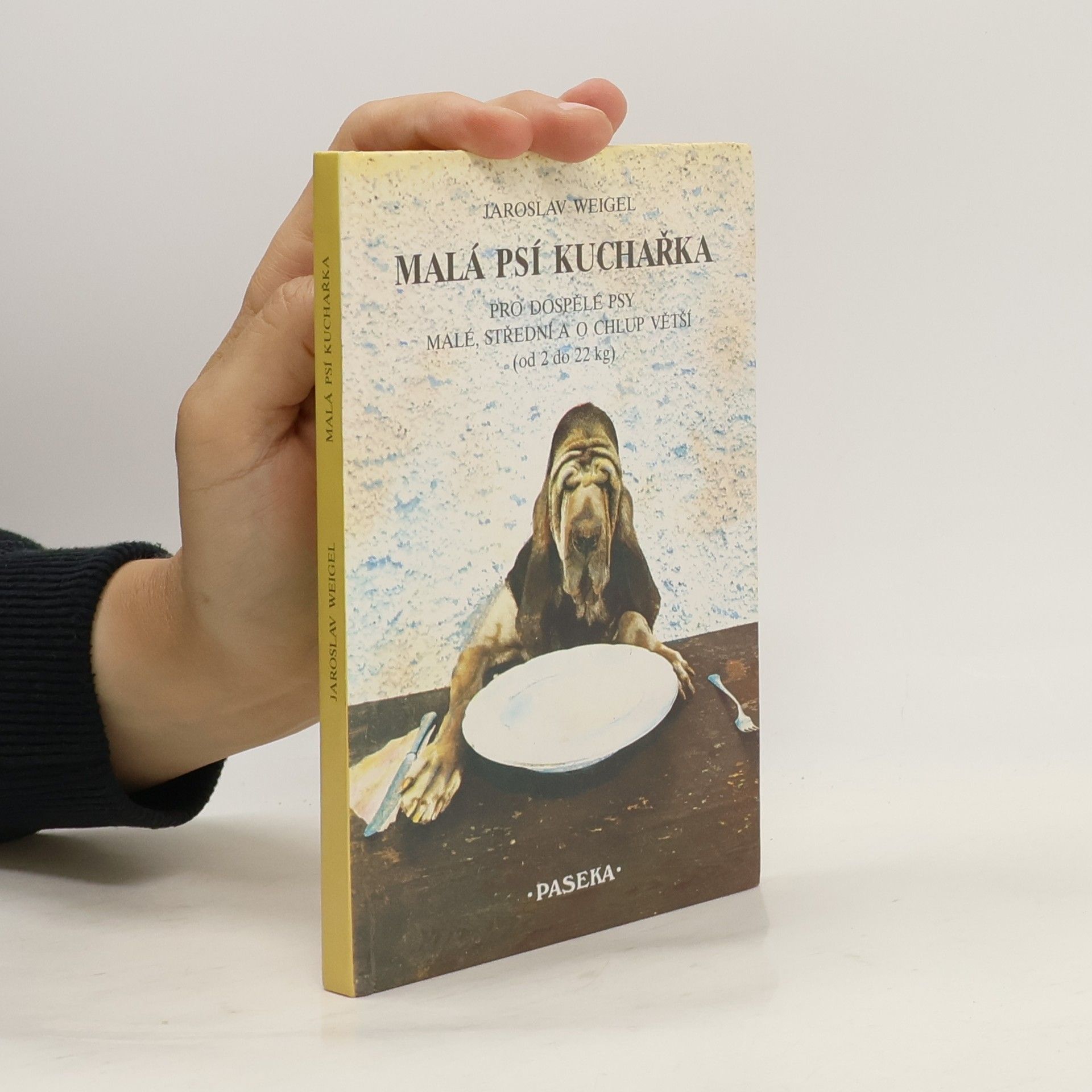 Jaroslav Weigel Malá psí kuchařka