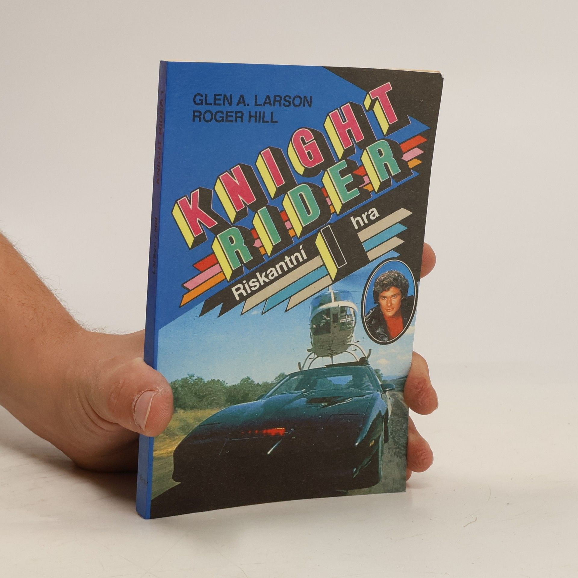 Glen A. Larson Knight Rider 1. Riskantní hra