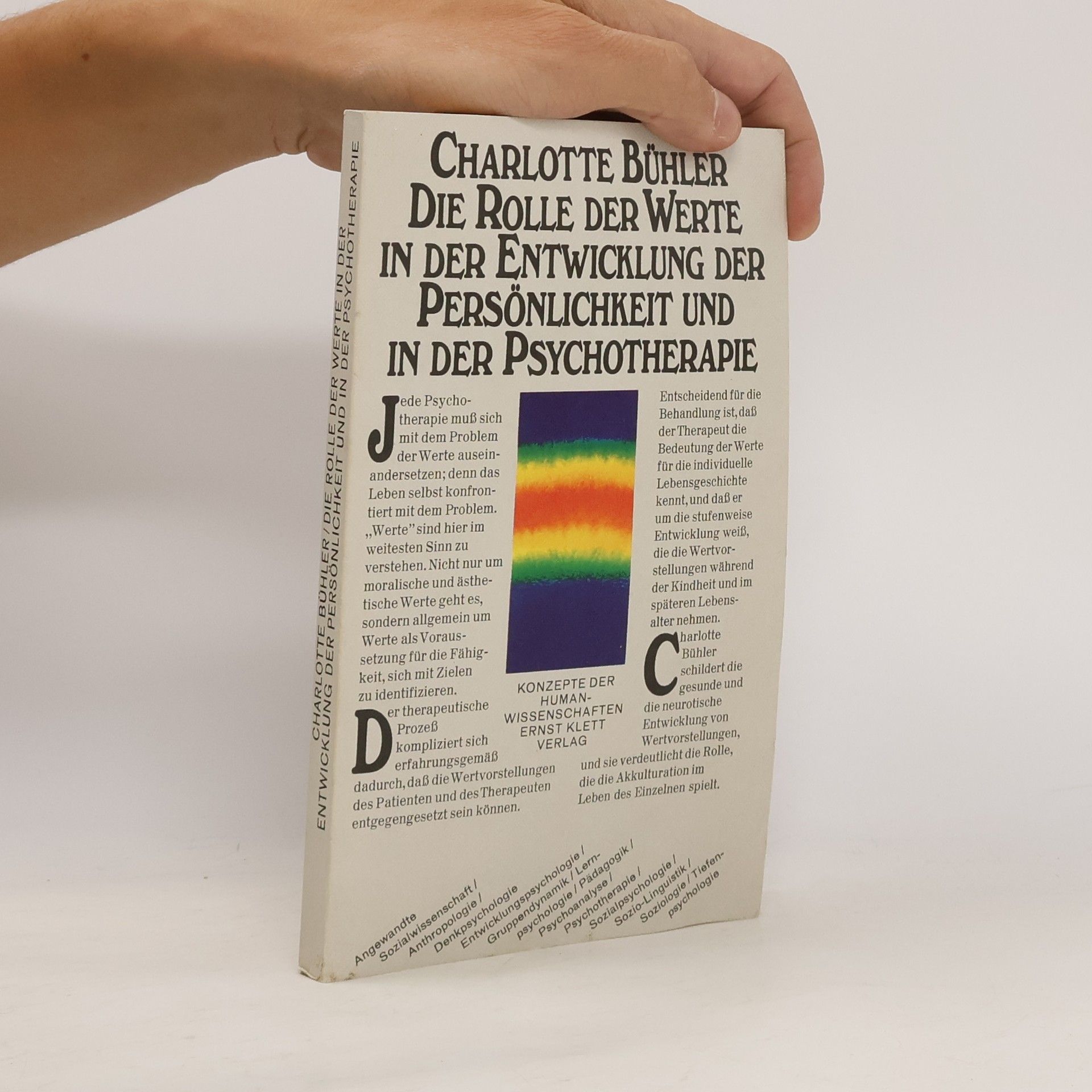 Charlotte Bühler Die Rolle der Werte in der Entwicklung der Persönlichkeit und in der Psychotherapie