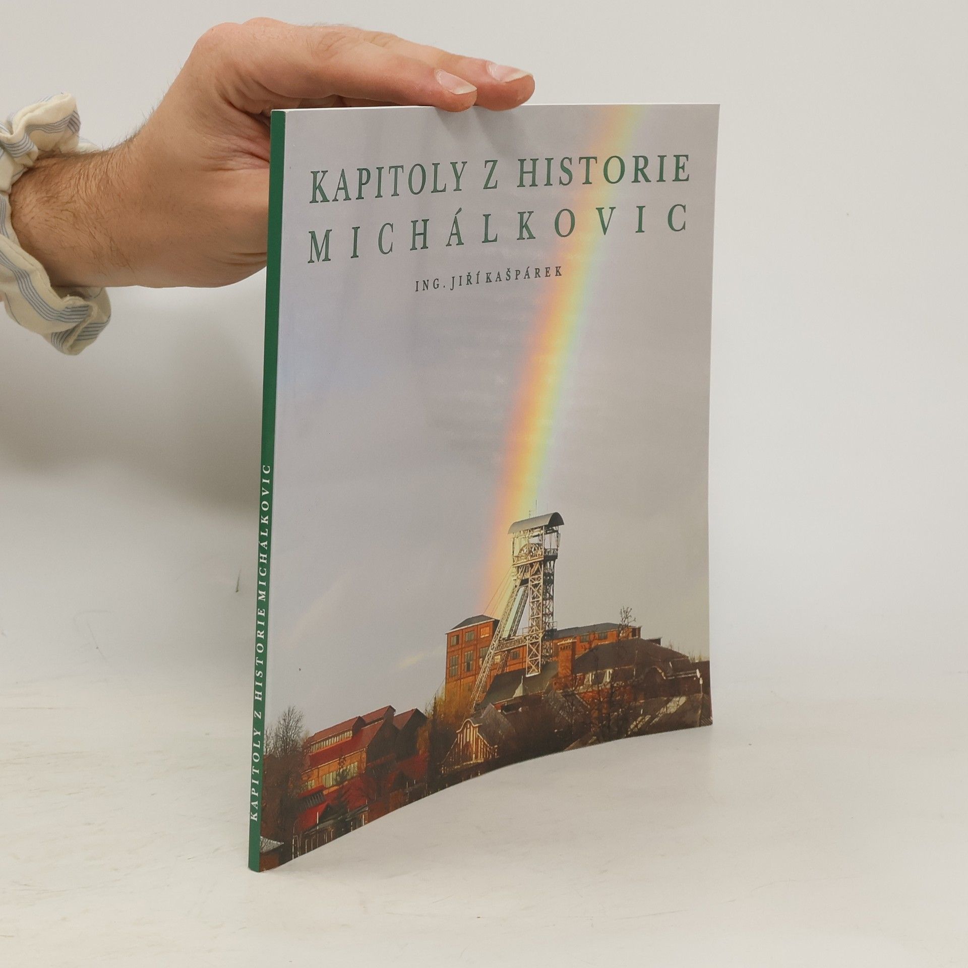 Jiří Kašpárek Kapitoly z historie Michálkovic