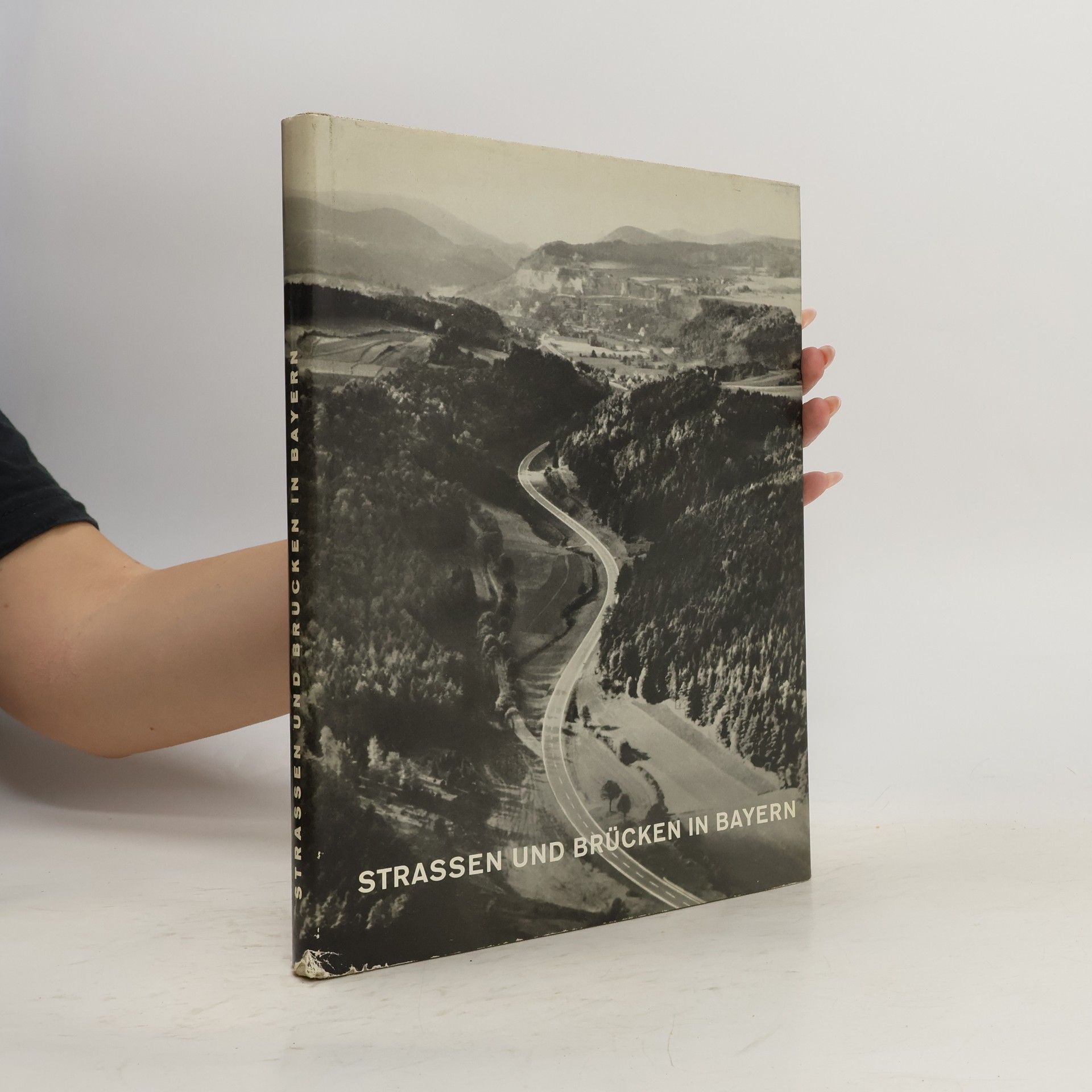 Autorenkollektiv Straßen und Brücken in Bayern