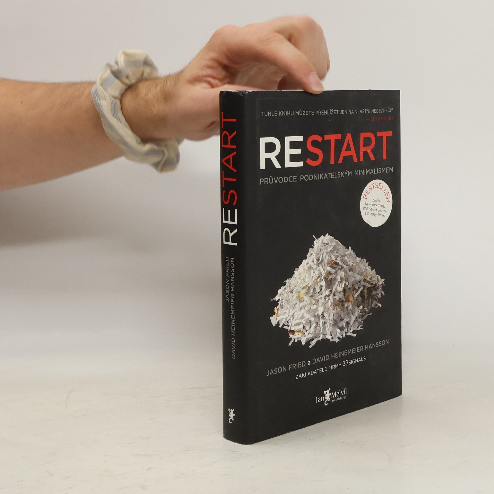Jason Fried Restart. Průvodce podnikatelským minimalismem