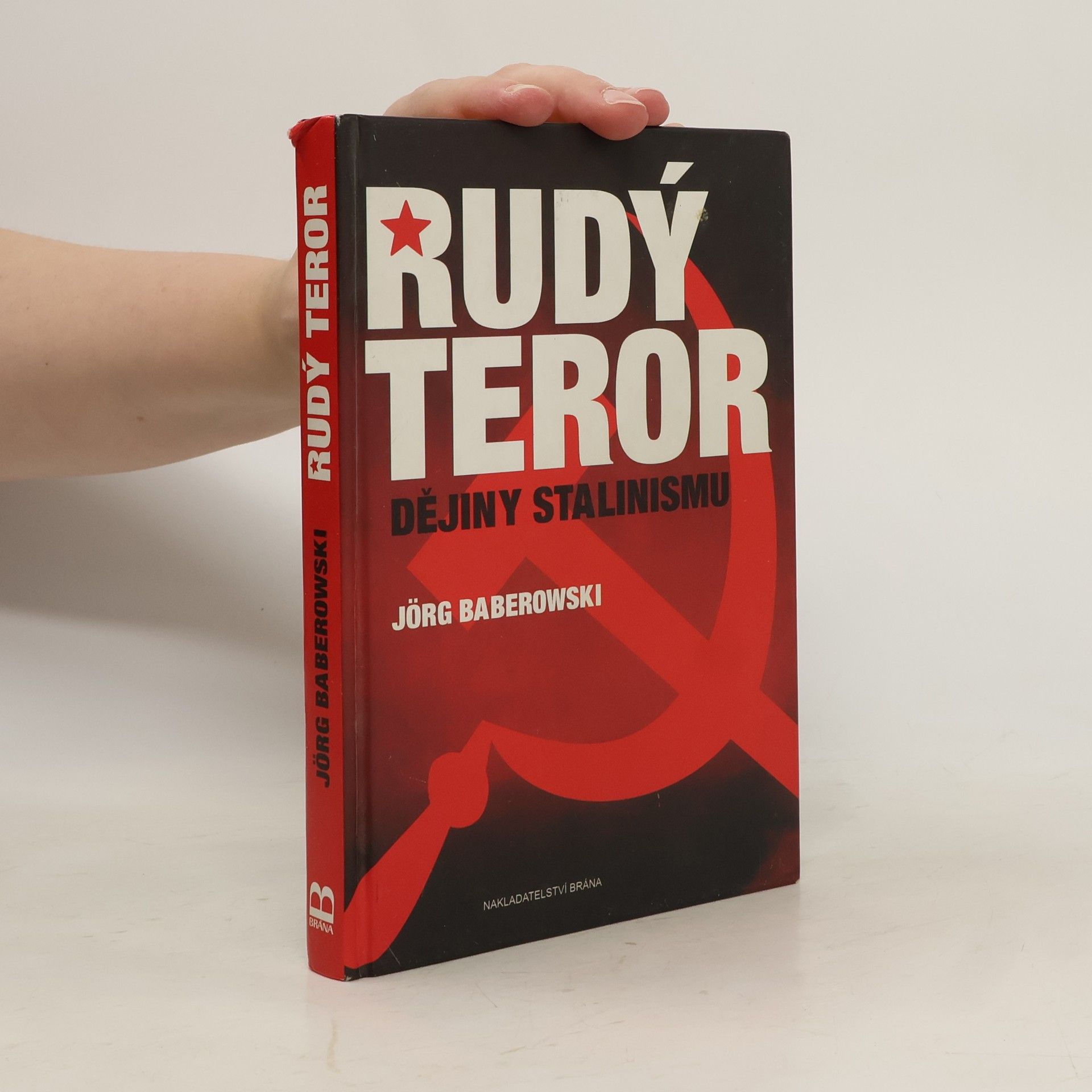 Jörg Baberowski Rudý teror : dějiny stalinismu