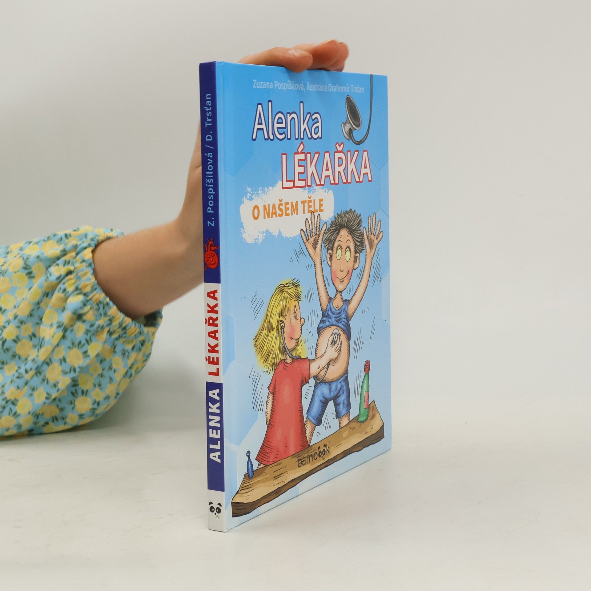 Zuzana Pospíšilová Alenka lékařka : o našem těle