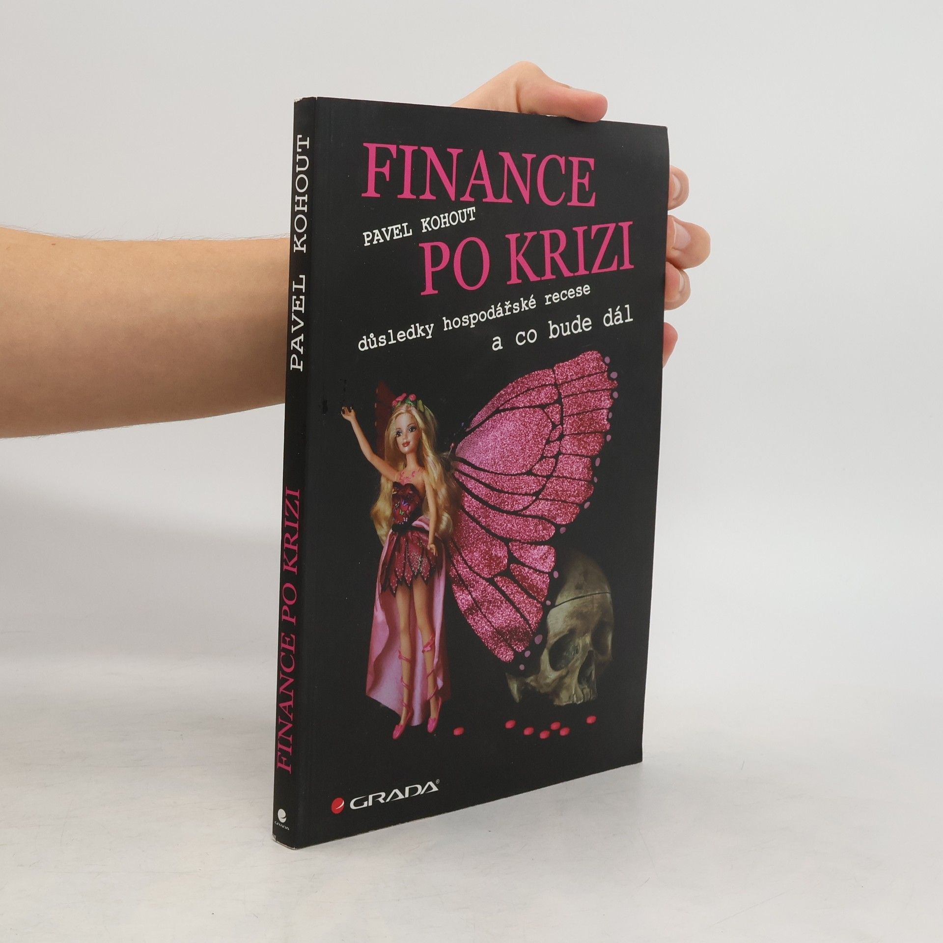 Pavel Kohout Finance po krizi: Důsledky hospodářské recese a co bude dál