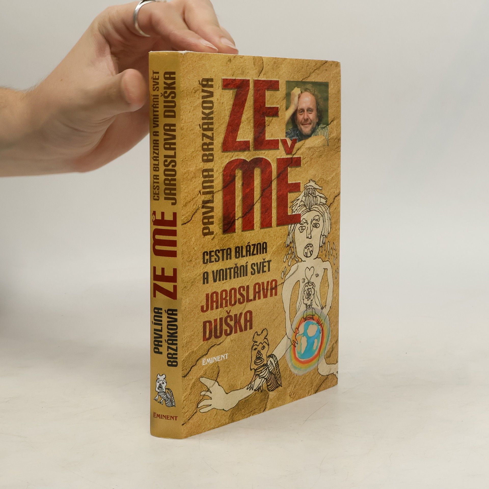 Jaroslav Dušek Ze mě. Cesta Blázna a vnitřní svět Jaroslava Duška