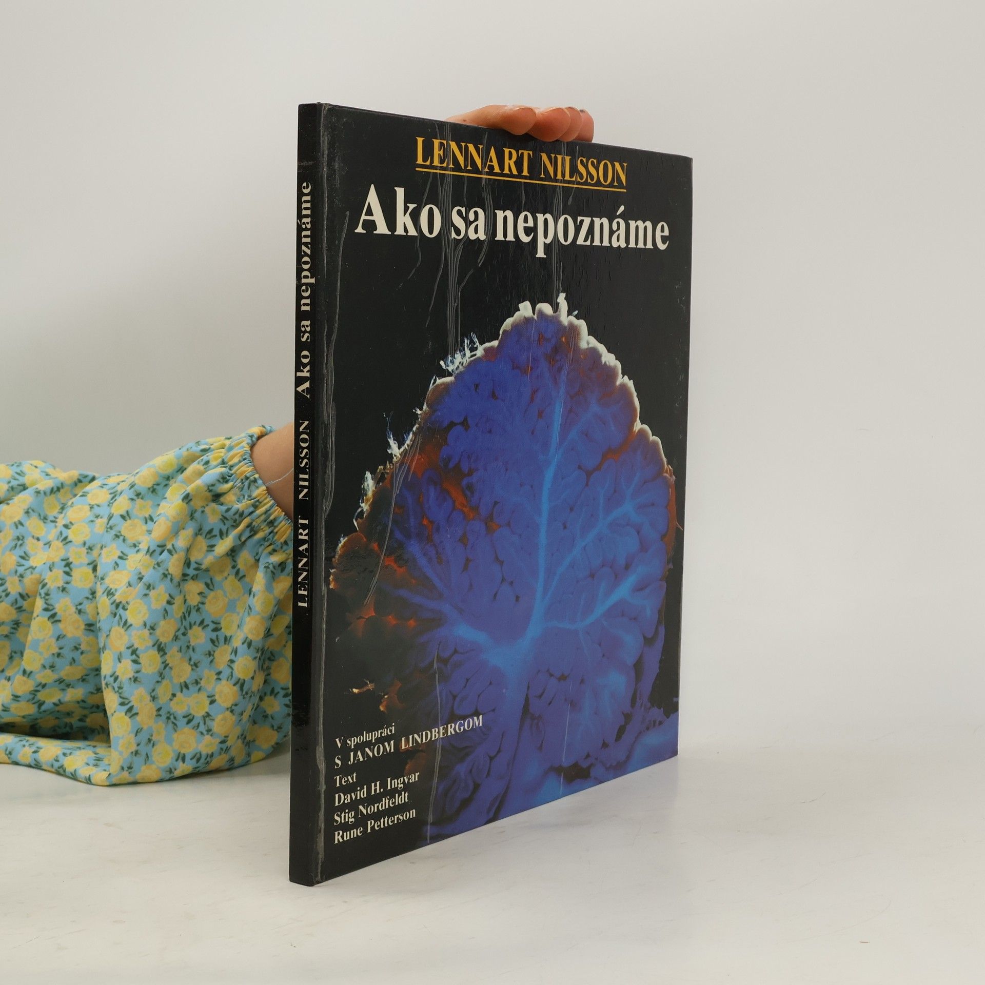 Various authors Ako sa nepoznáme: Objavná cesta s fotografickým aparátom do nášho tela