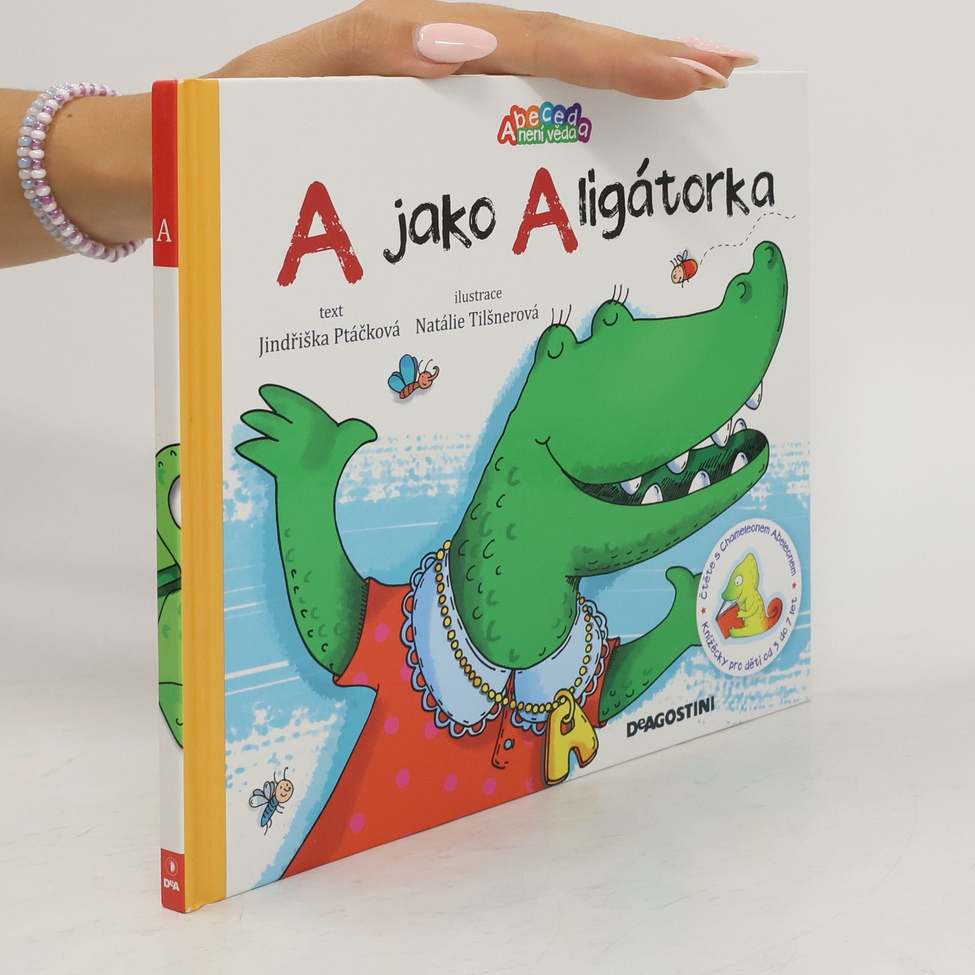 Jindřiška Ptáčková A jako Aligátorka