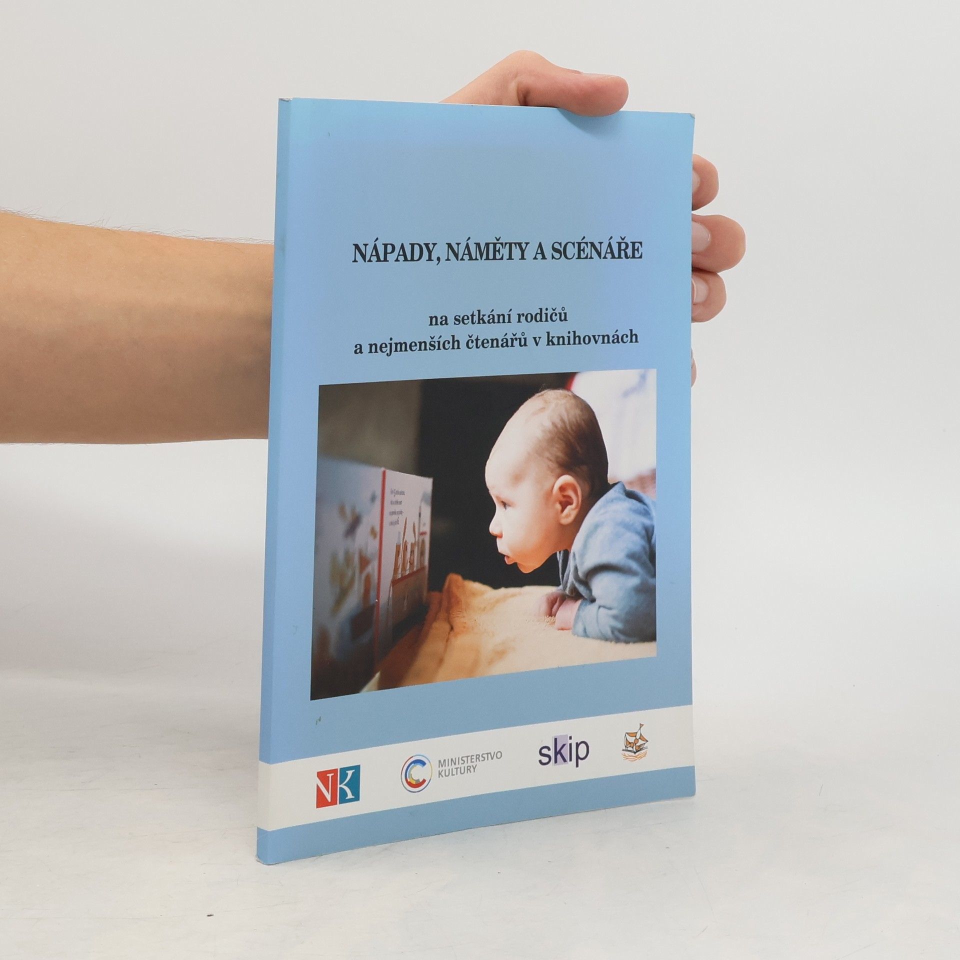 Kolektív autorov Nápady, náměty a scénáře na setkání rodičů a nejmenších čtenářů v knihovnách