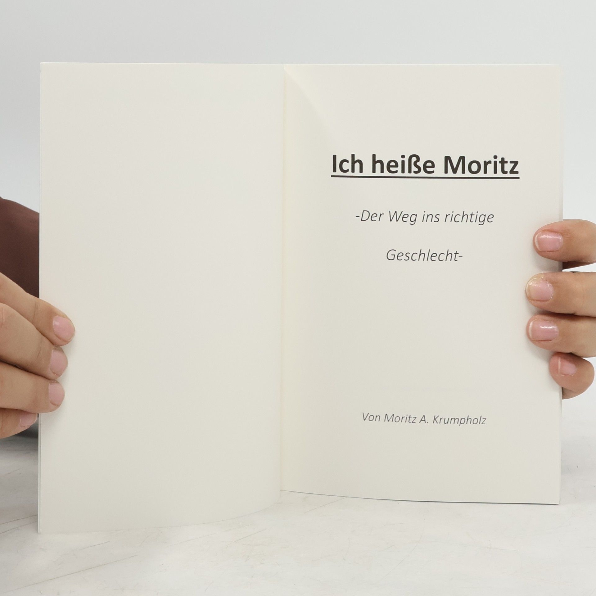 Moritz A. Krumpholz Ich heiße Moritz