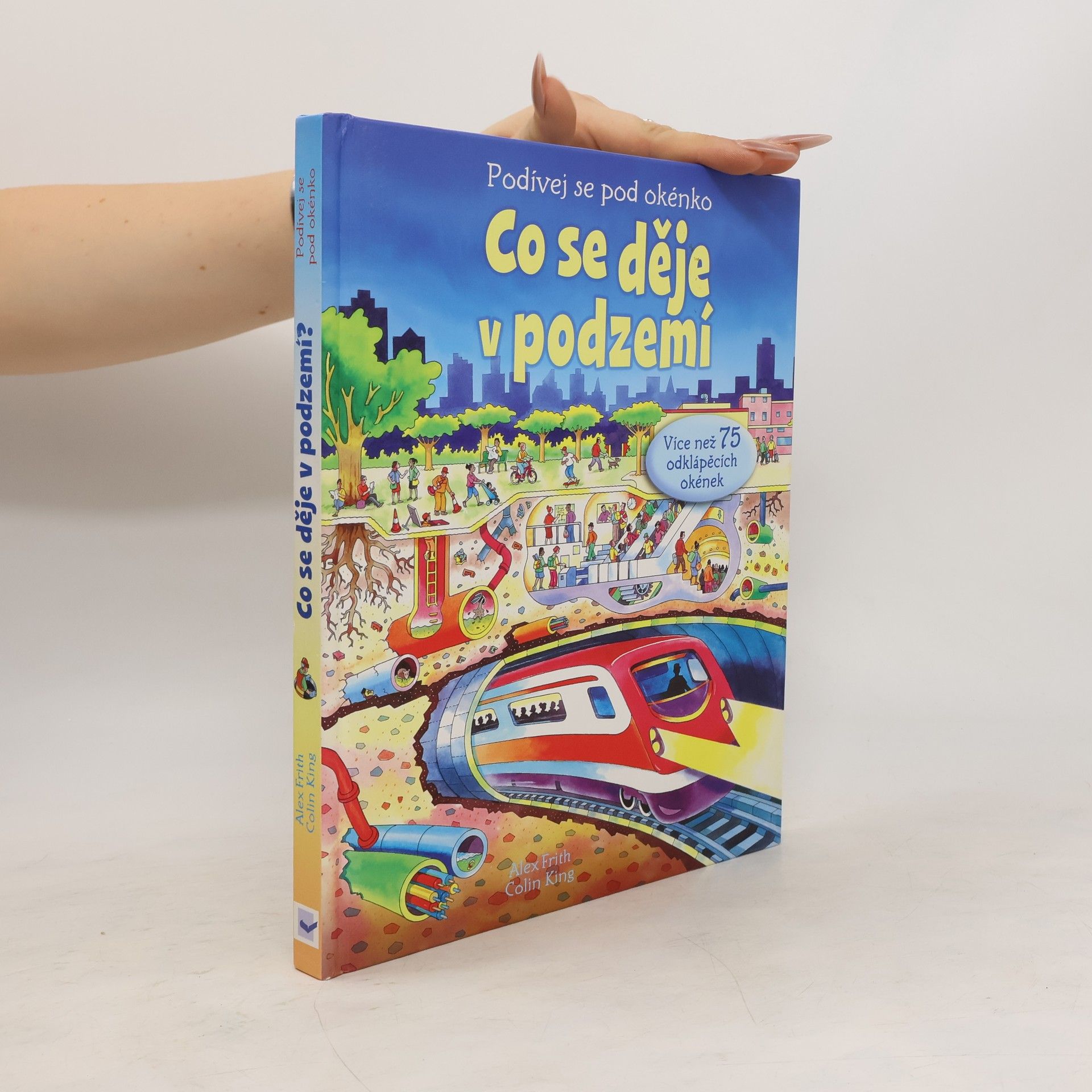 Alex Frith Co se děje v podzemí. Podívej se pod okénko