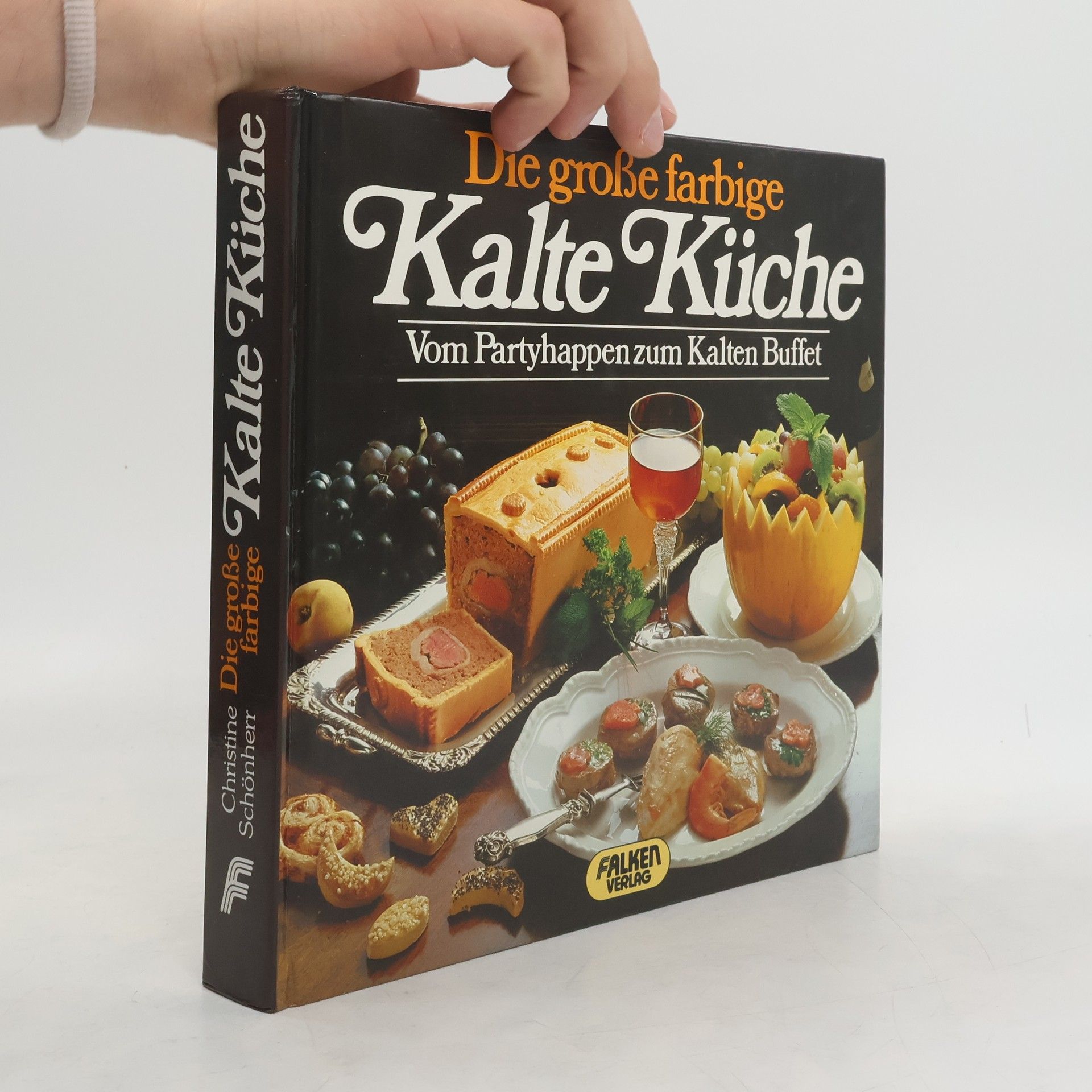 AA.VV. Die Große Farbige Kalte Küche : Vom Partyhappen zum Kalten Buffet