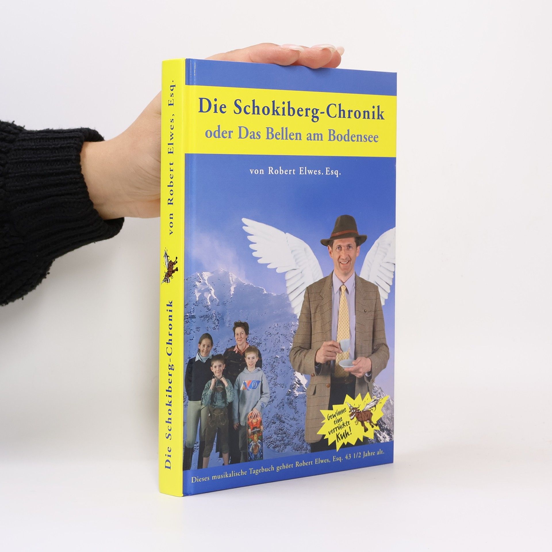 Die Schokiberg-Chronik oder Das Bellen am Bodensee