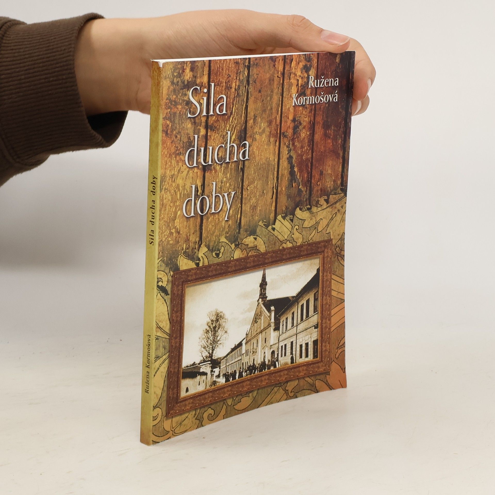 Ružena Kormošová Sila ducha doby